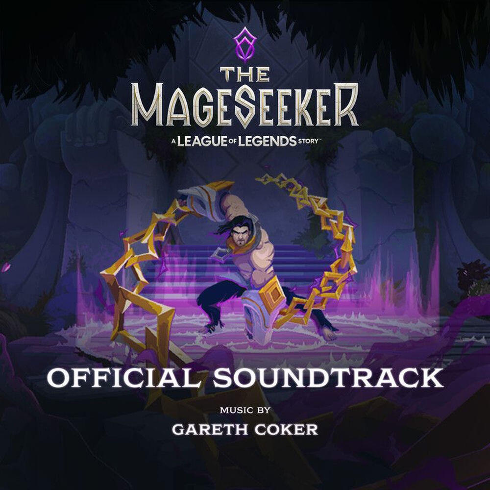 Релиз The Mageseeker: A League of Legends Story (Official Soundtrack)