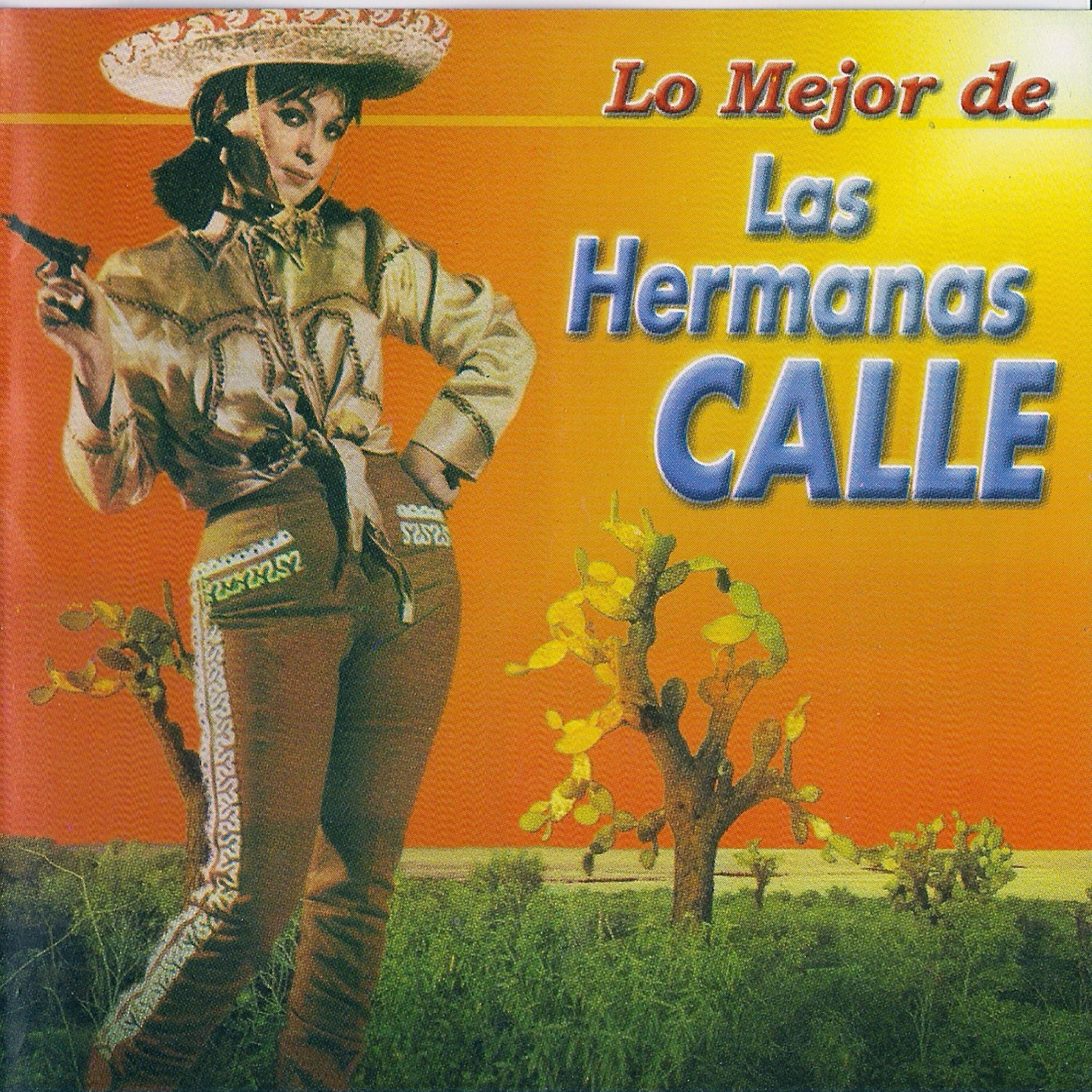 Релиз Lo Mejor de las Hermanas Calle, Vol. 1