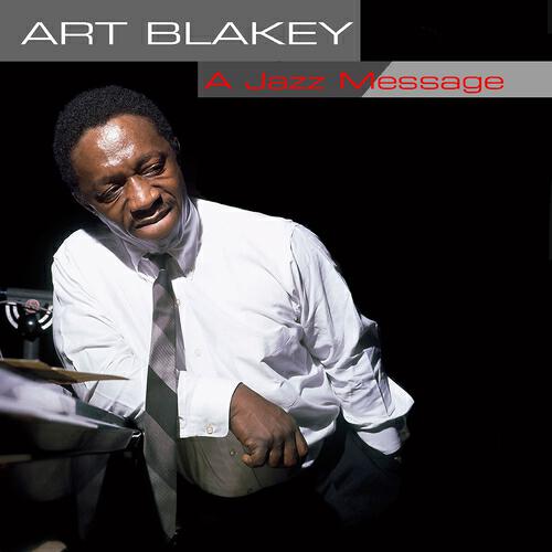 Релиз Art Blakey: A Jazz Message