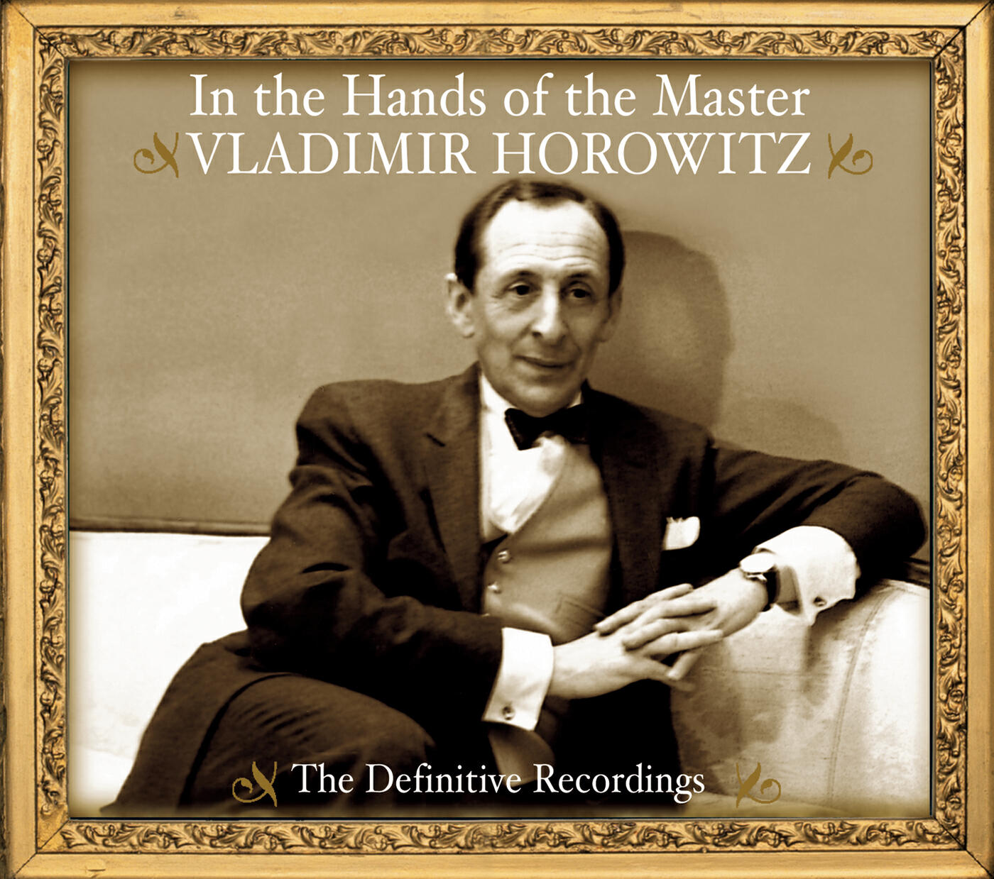 Постер альбома Vladimir Horowitz - In the Hands of the Master - The Definitive Recordings