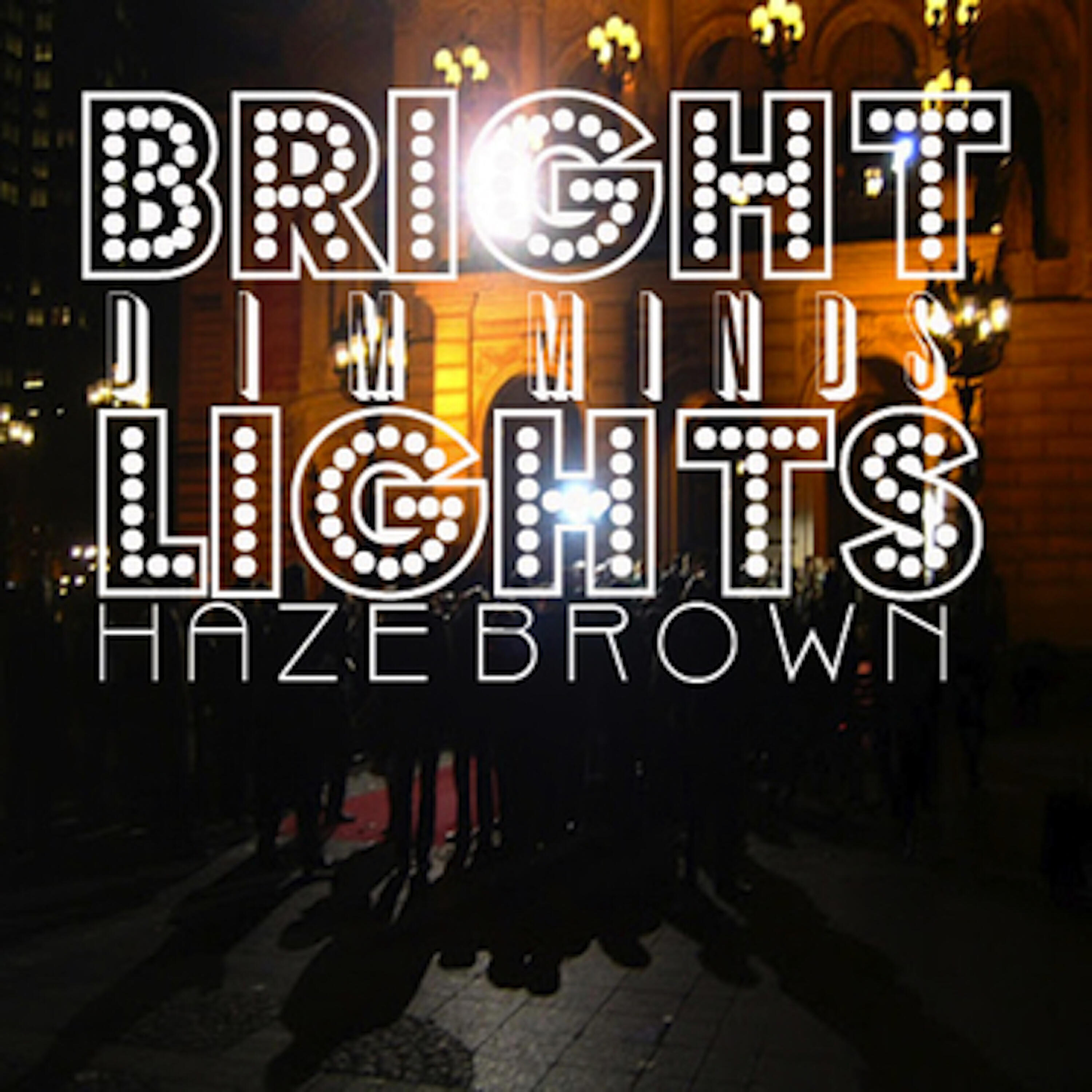 Постер альбома Bright Lights Dim Minds