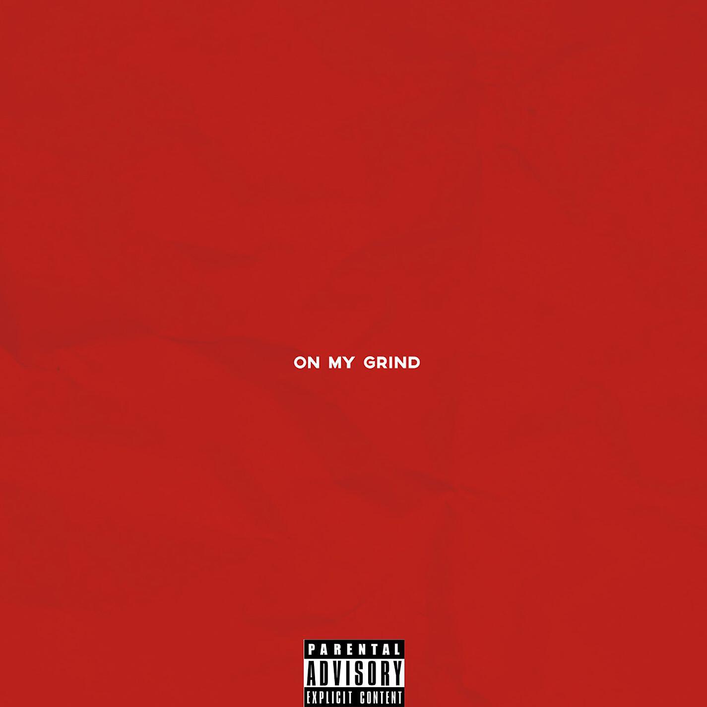 Релиз On My Grind