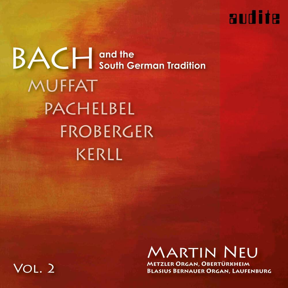 Релиз Bach and the South German Tradition, Vol. 2