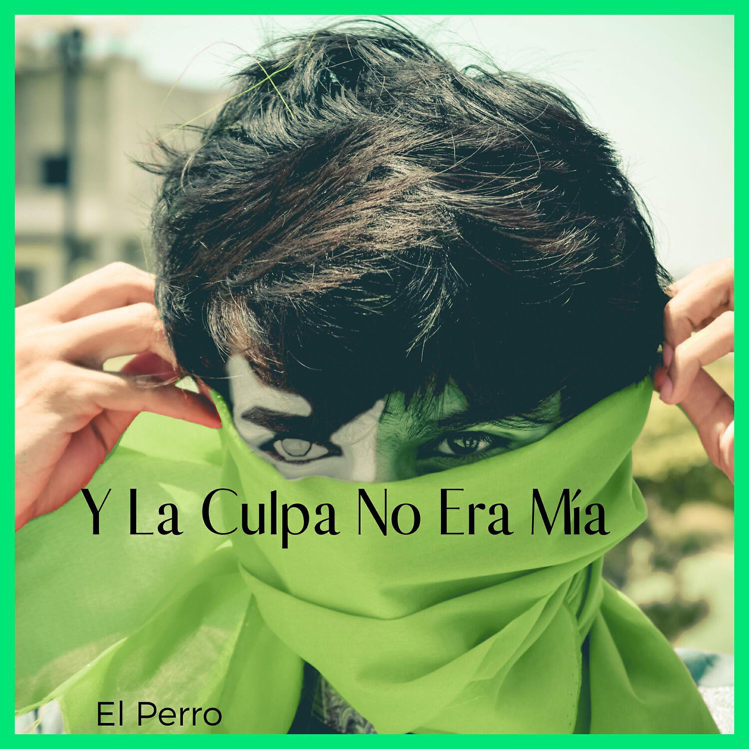 Релиз Y la Culpa No Era Mía
