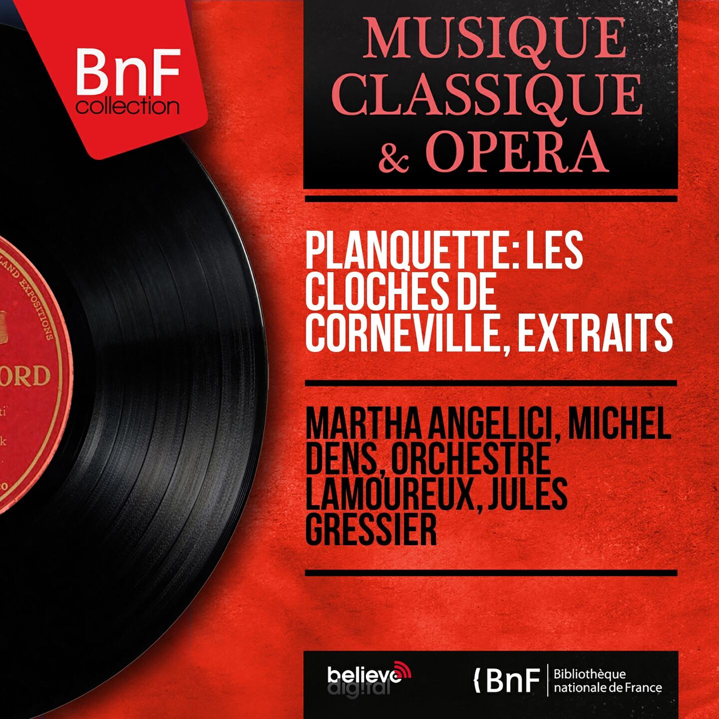 Релиз Planquette: Les cloches de Corneville, extraits (Mono Version)