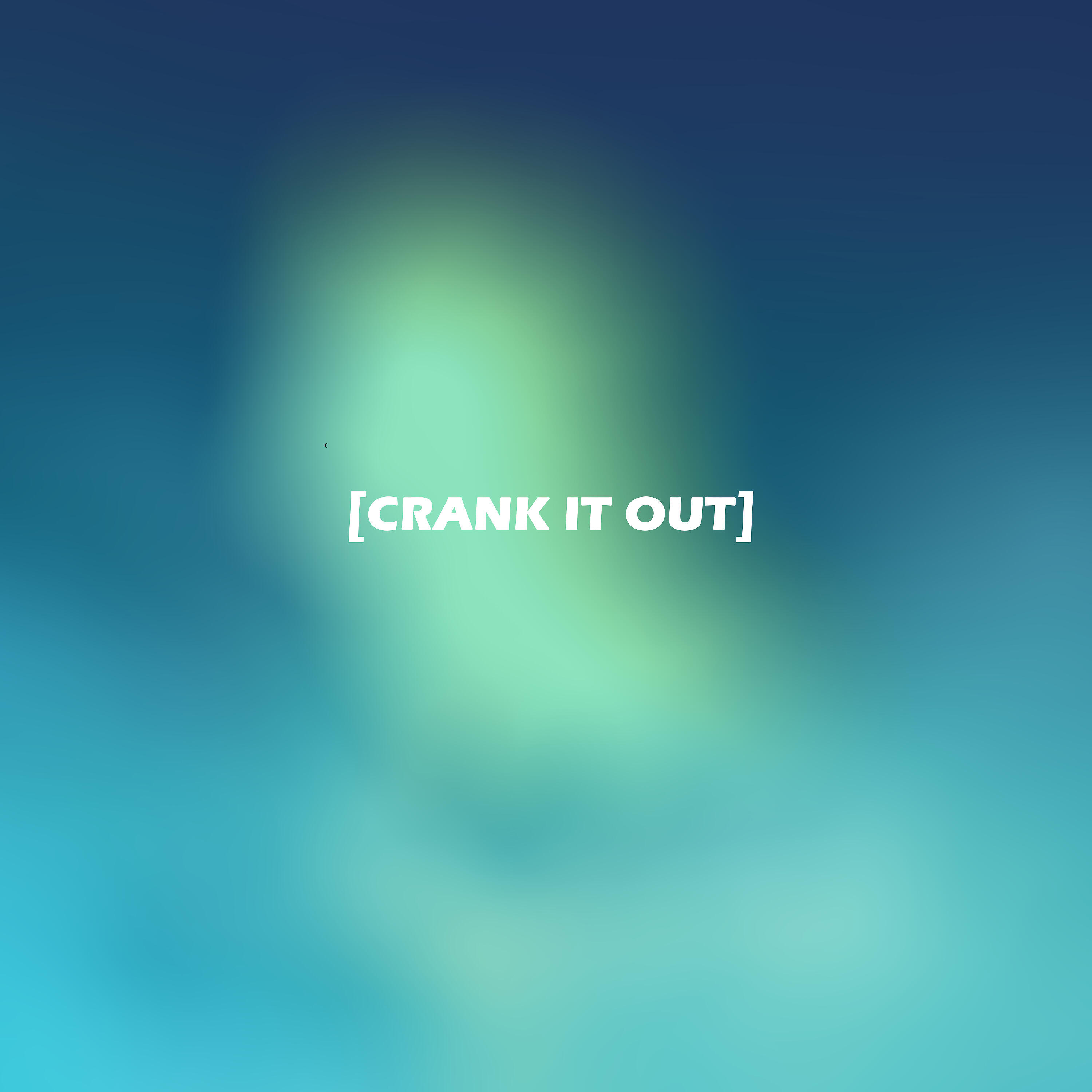 Релиз Crank It Out - Single