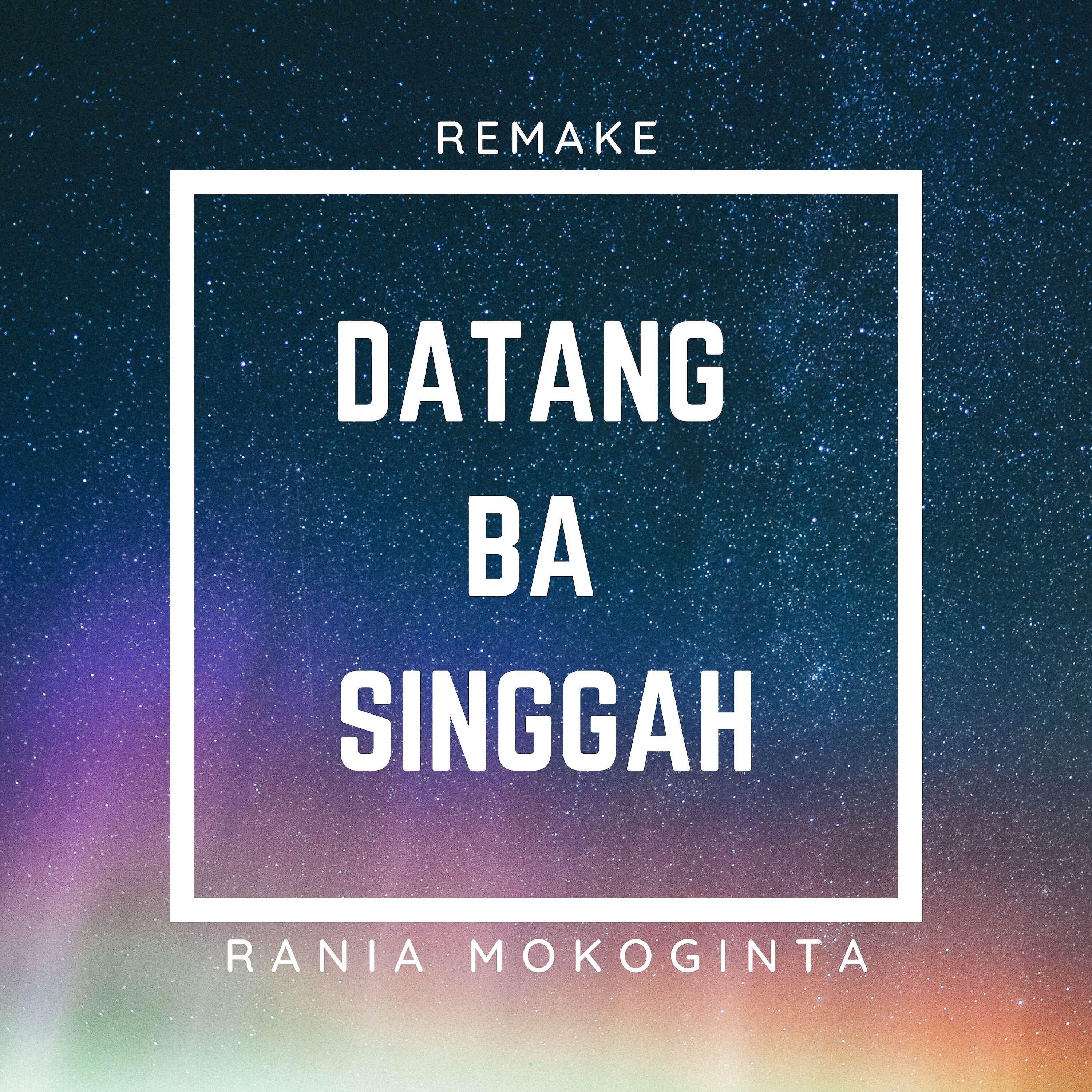 Релиз Datang Ba Singgah