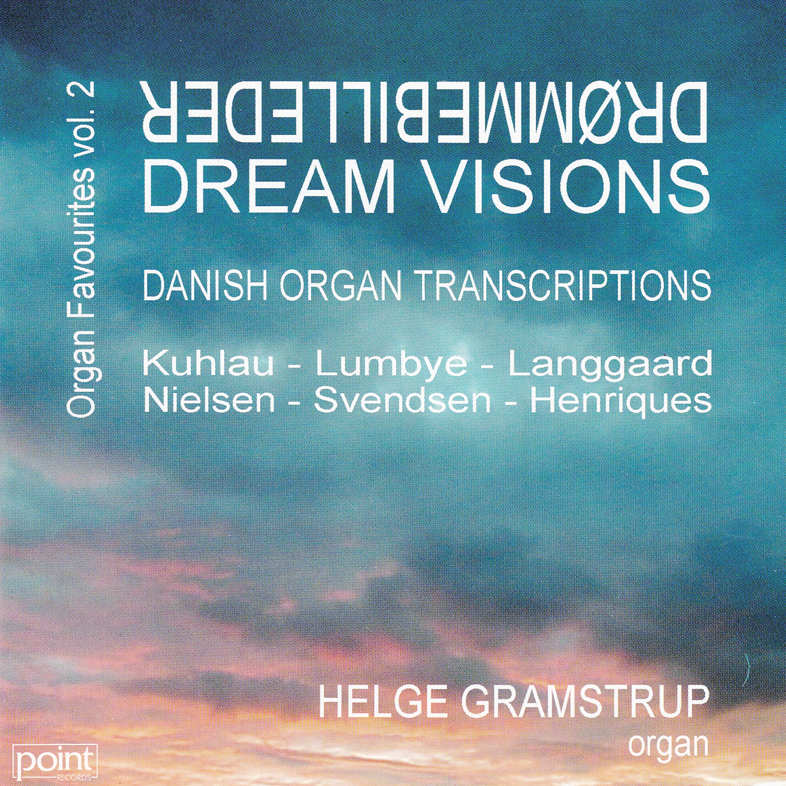 Релиз Dream Visions - Drømmebilleder - Danish Organ Transcriptions