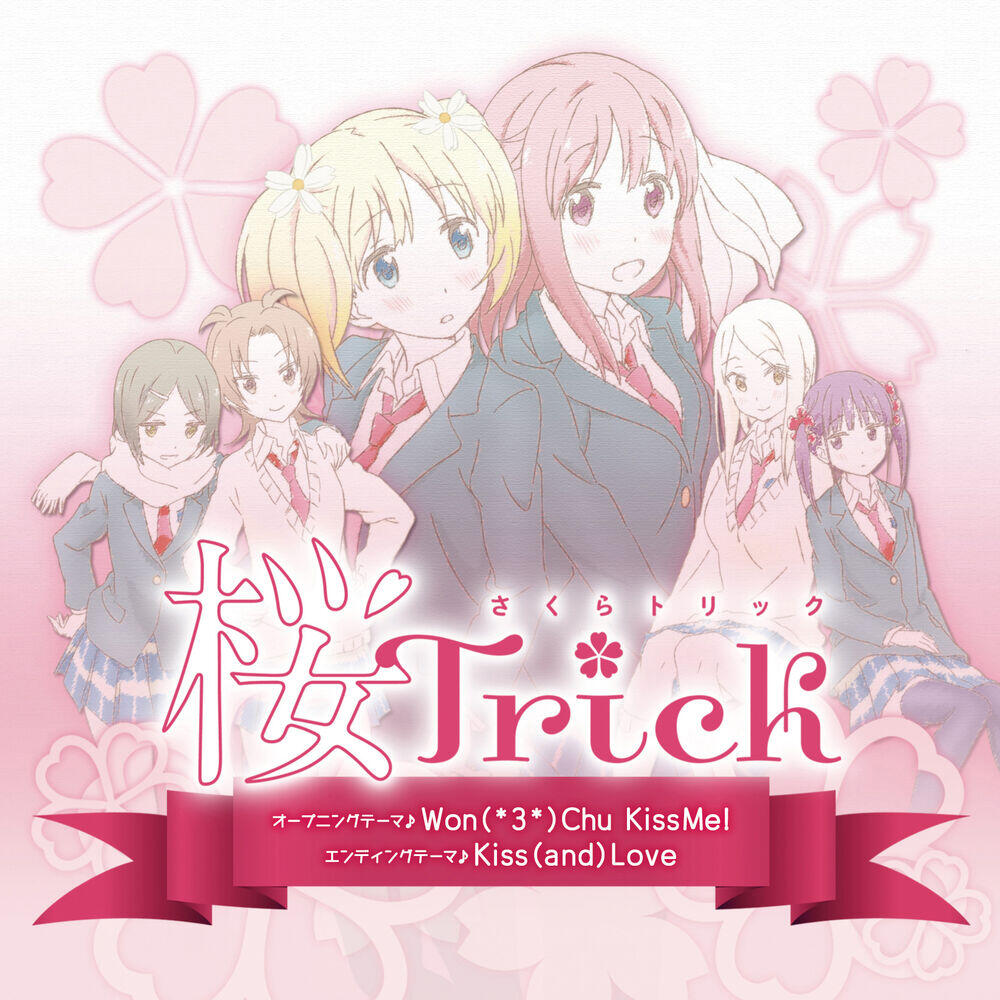 Релиз Won (*3*) Chu Kiss Me! (TV Anime “Sakura Trick” OP Theme) / Kiss (And) Love (TV Anime “Sakura Trick” ED Theme)