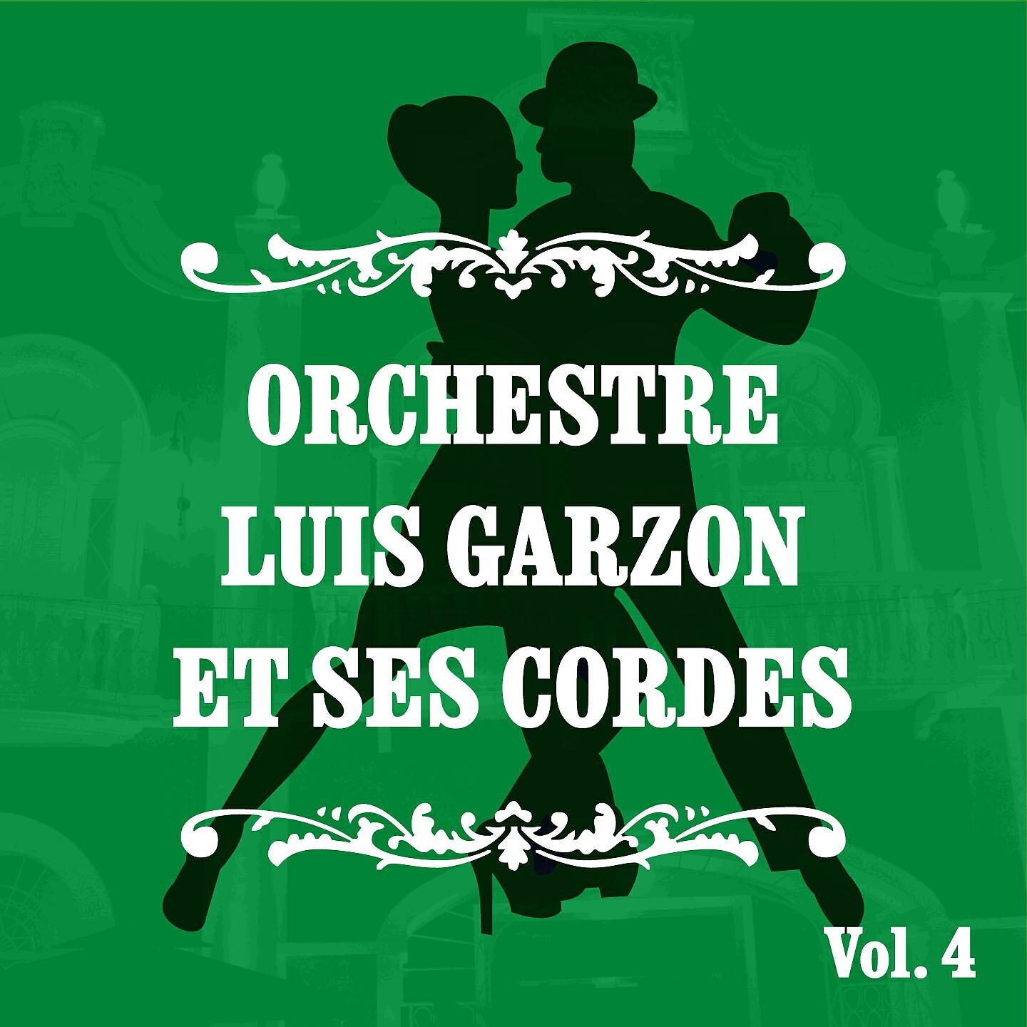 Релиз Orchestre Luis Garzon et ses cordes, Vol. 4