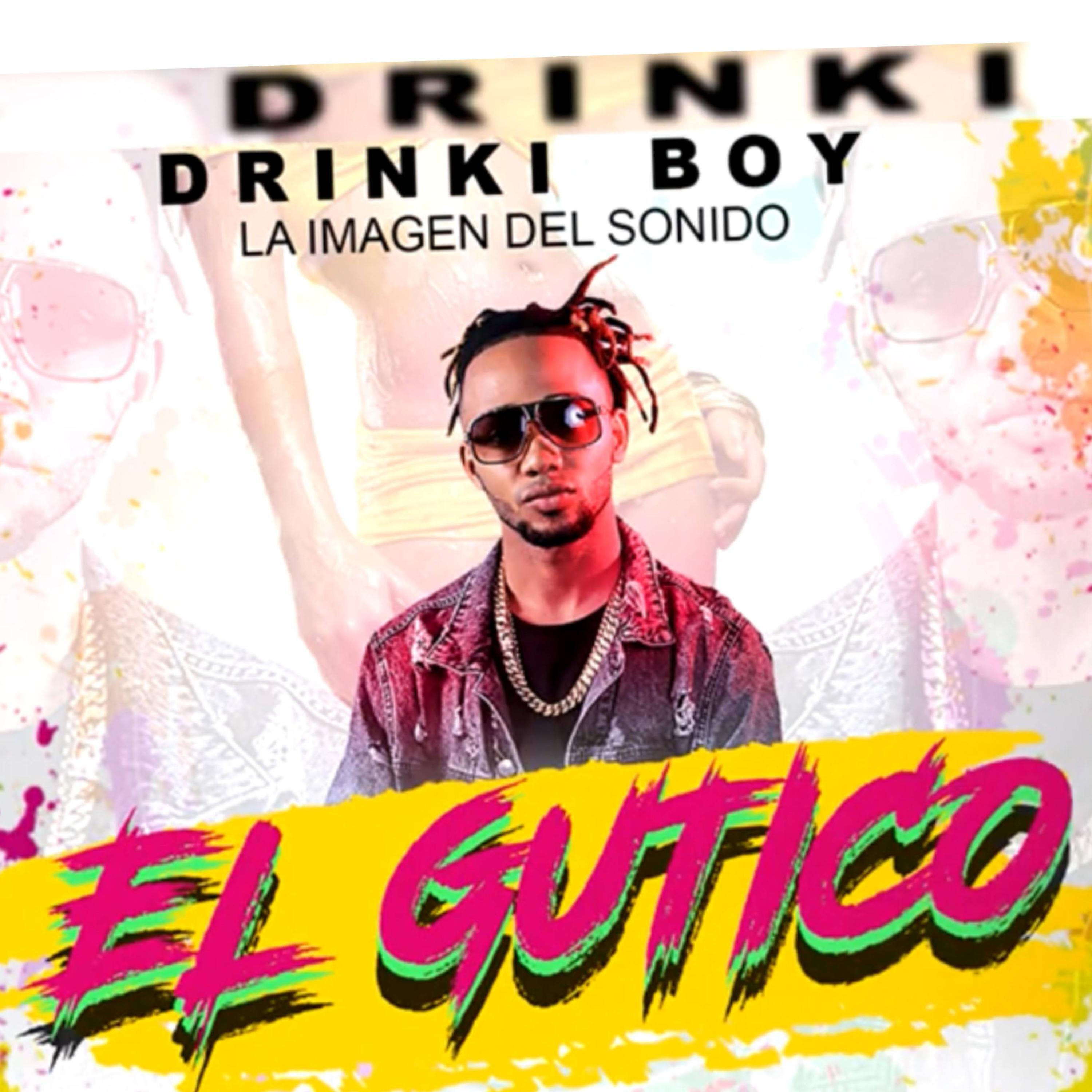 Релиз El Gutico (Drinky Boy)