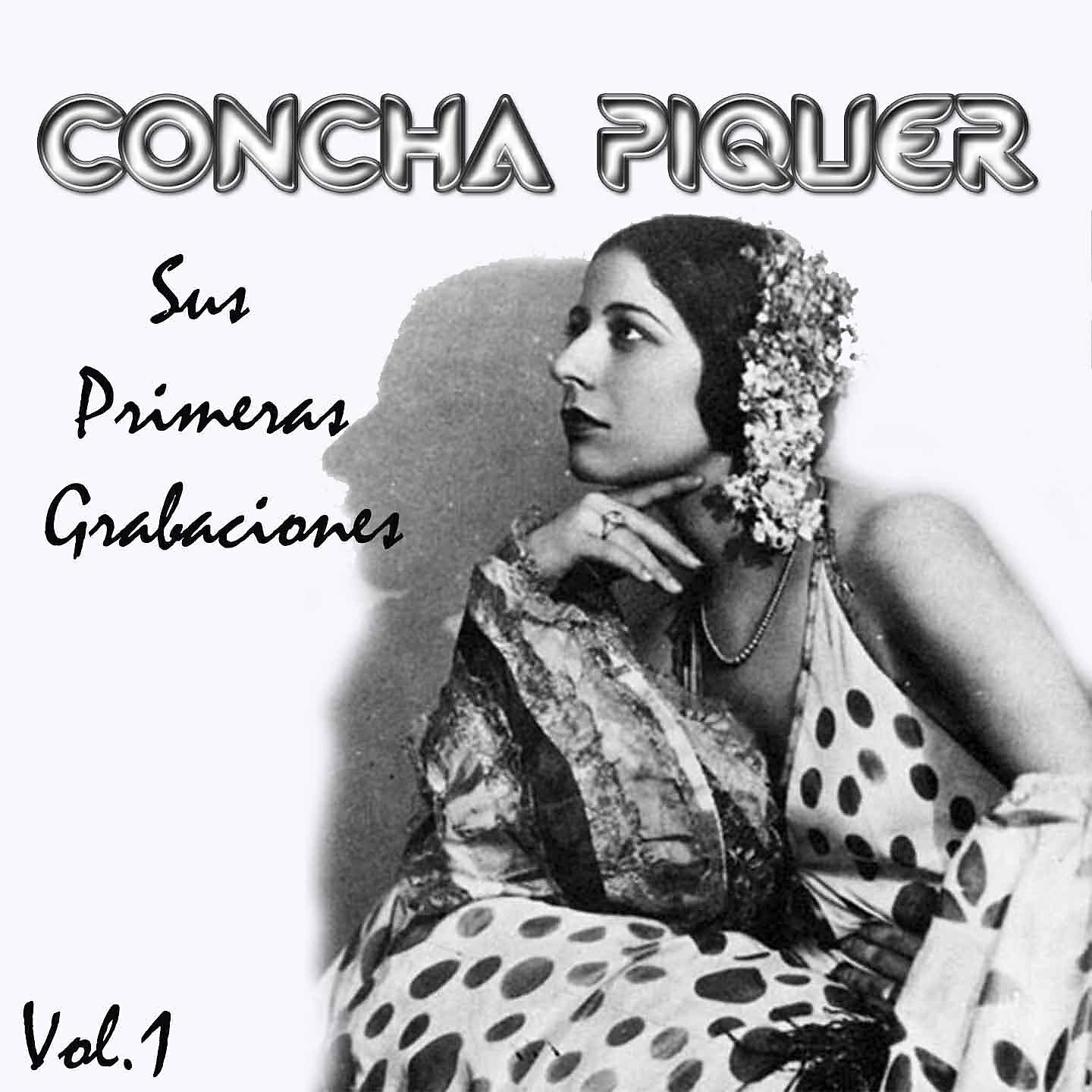 Релиз Concha Piquer - Sus Primeras Grabaciones, Vol. 1