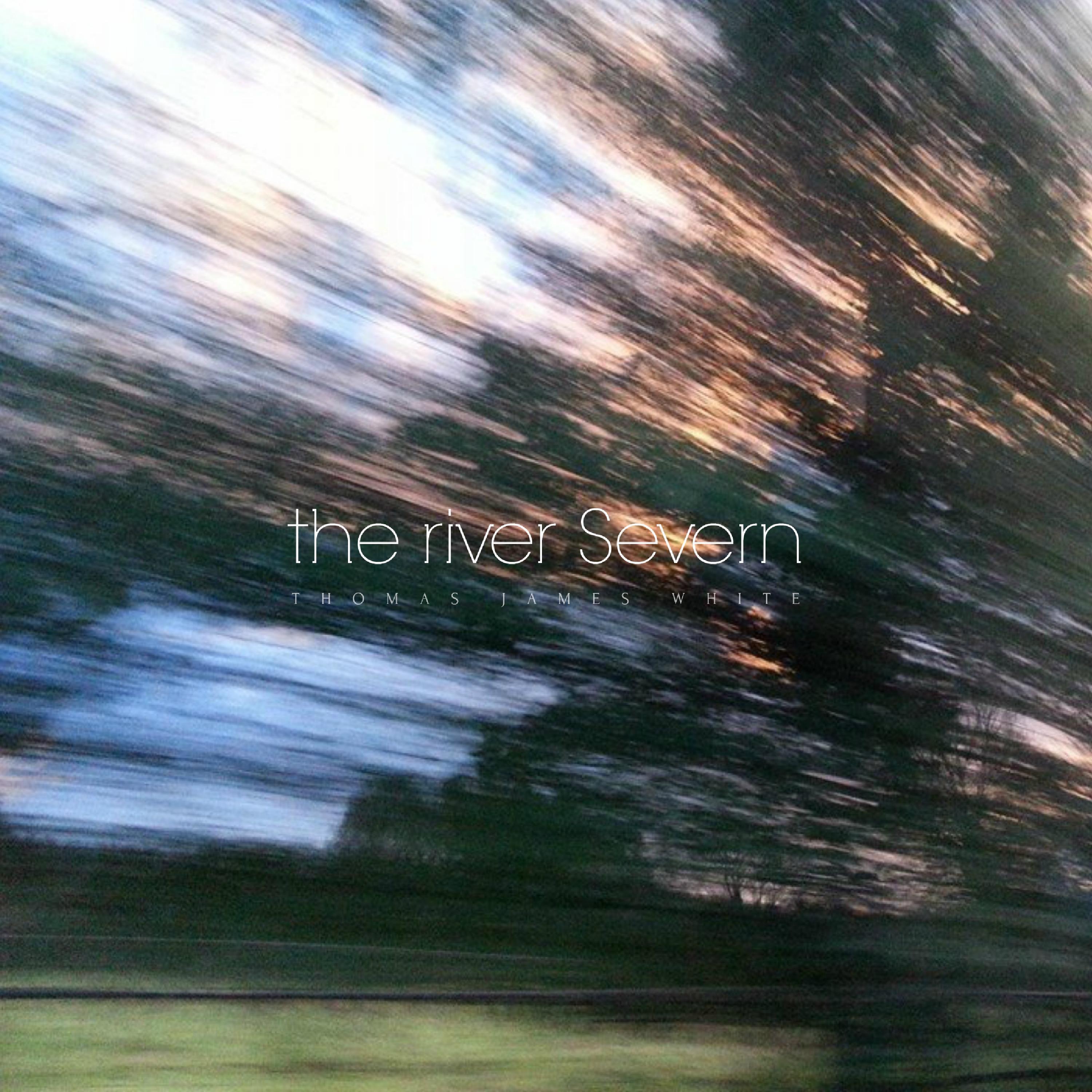Релиз The River Severn