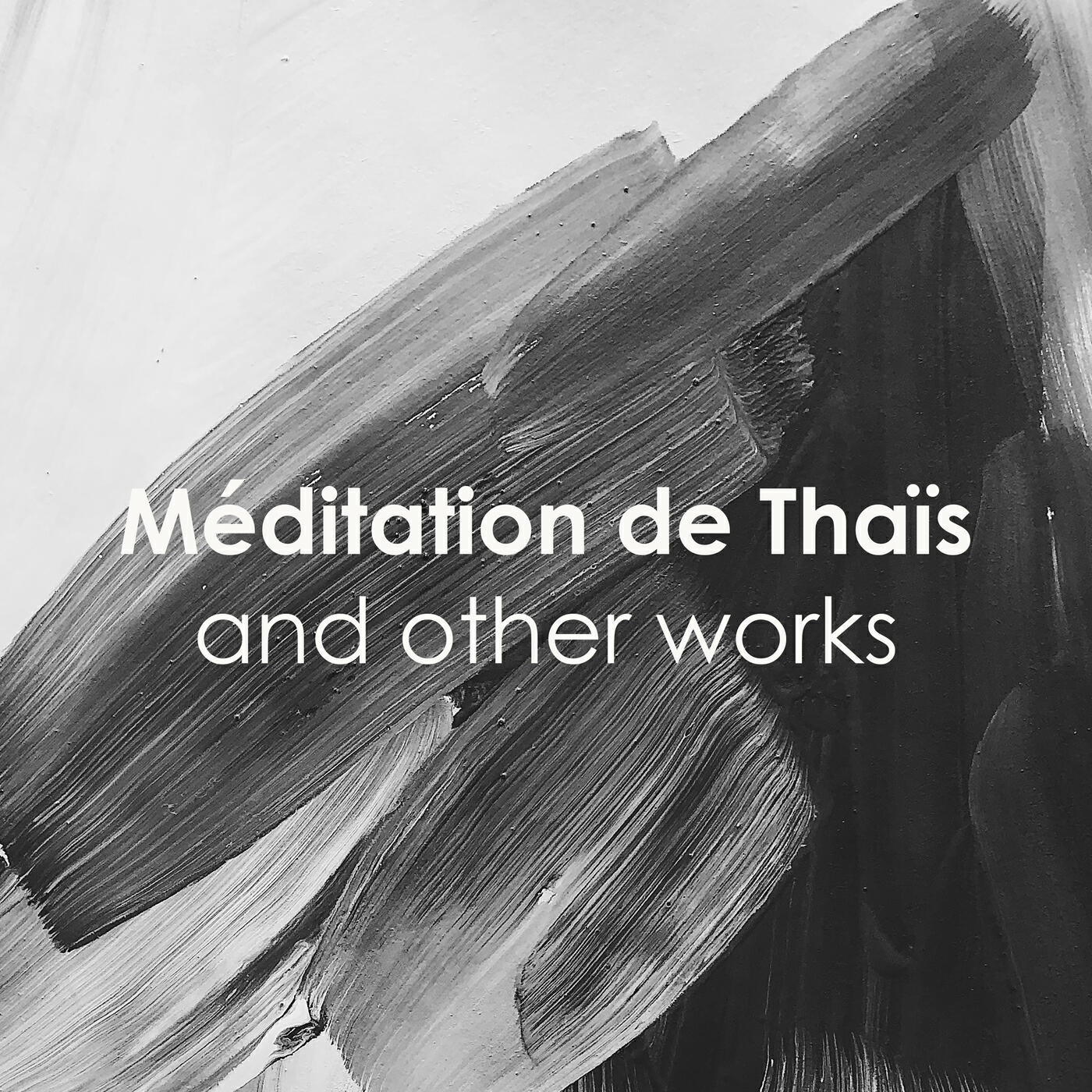 Релиз Méditation de Thaïs and other works