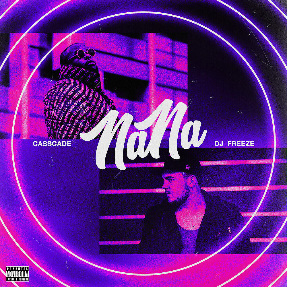 Альбом NaNa исполнителя Casscade, DJ Freeze