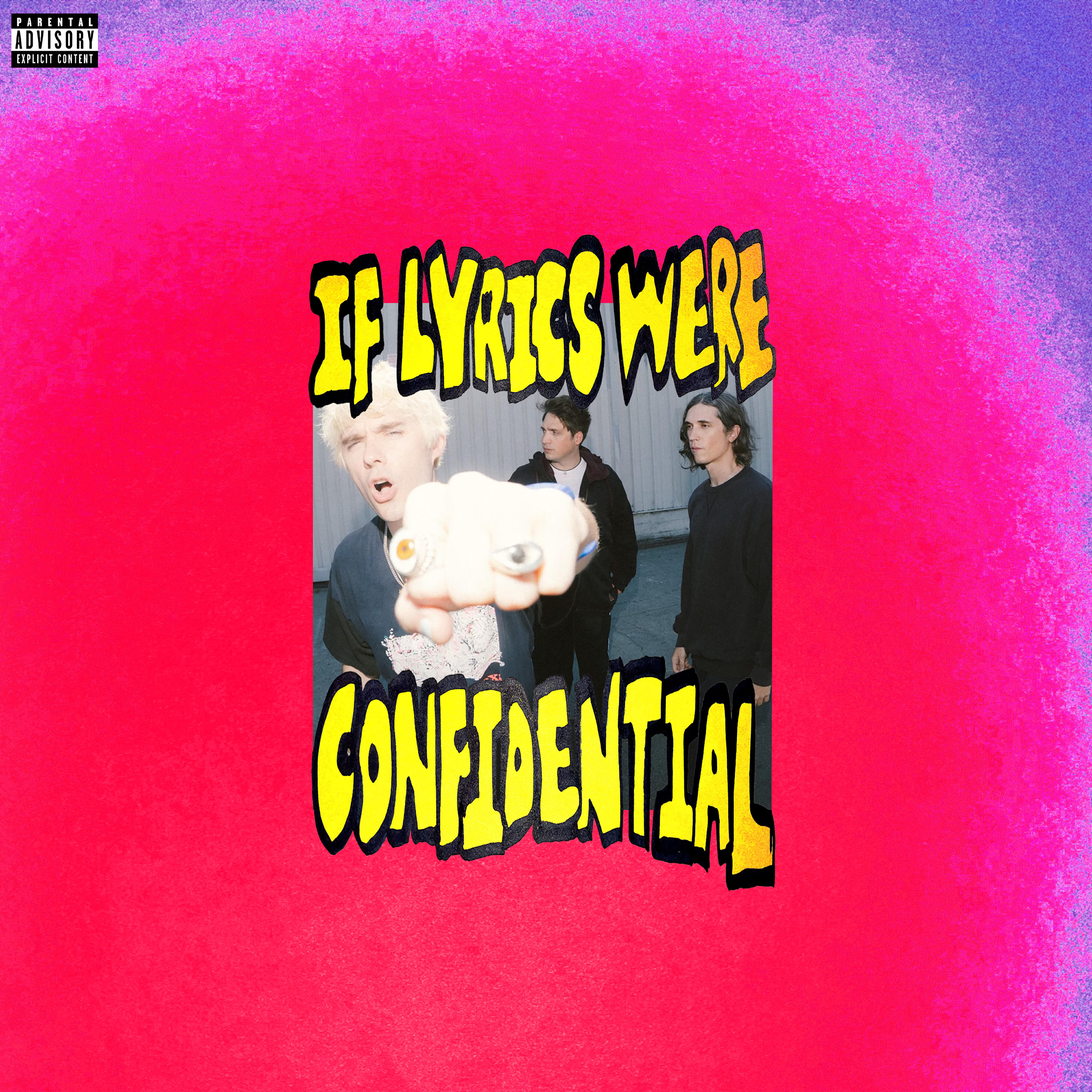 Релиз IF LYRICS WERE CONFIDENTIAL