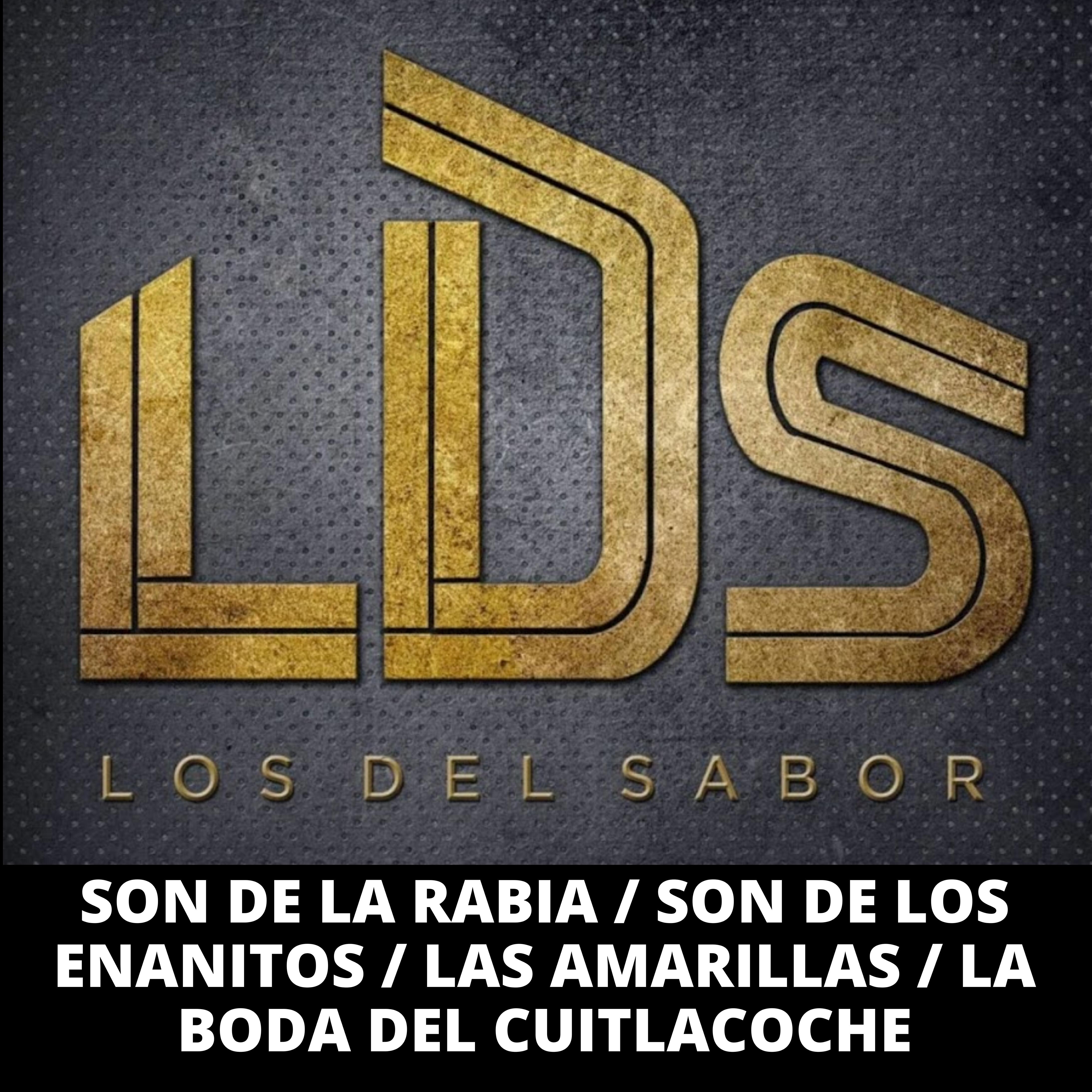 Релиз Son de la Rabia / Son de los Enanitos / Las Amarillas / La Boda del Cuitlacoche