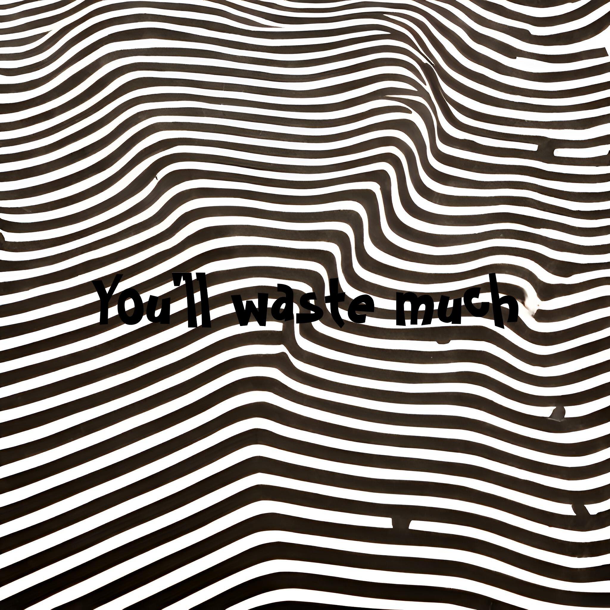 Релиз You`ll Waste Much