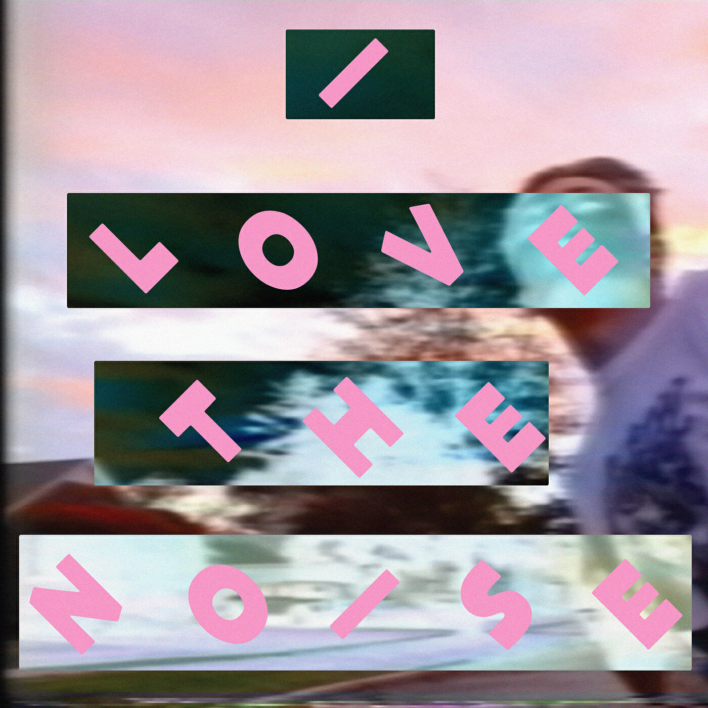 Релиз I Love the Noise