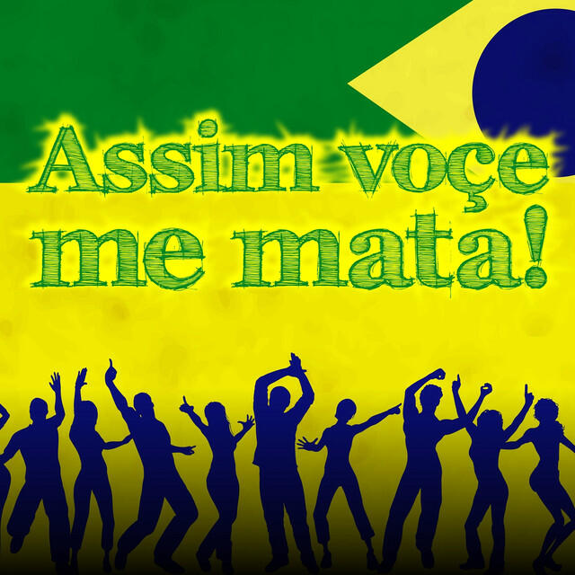 Постер альбома Assim Voce Me Mata!