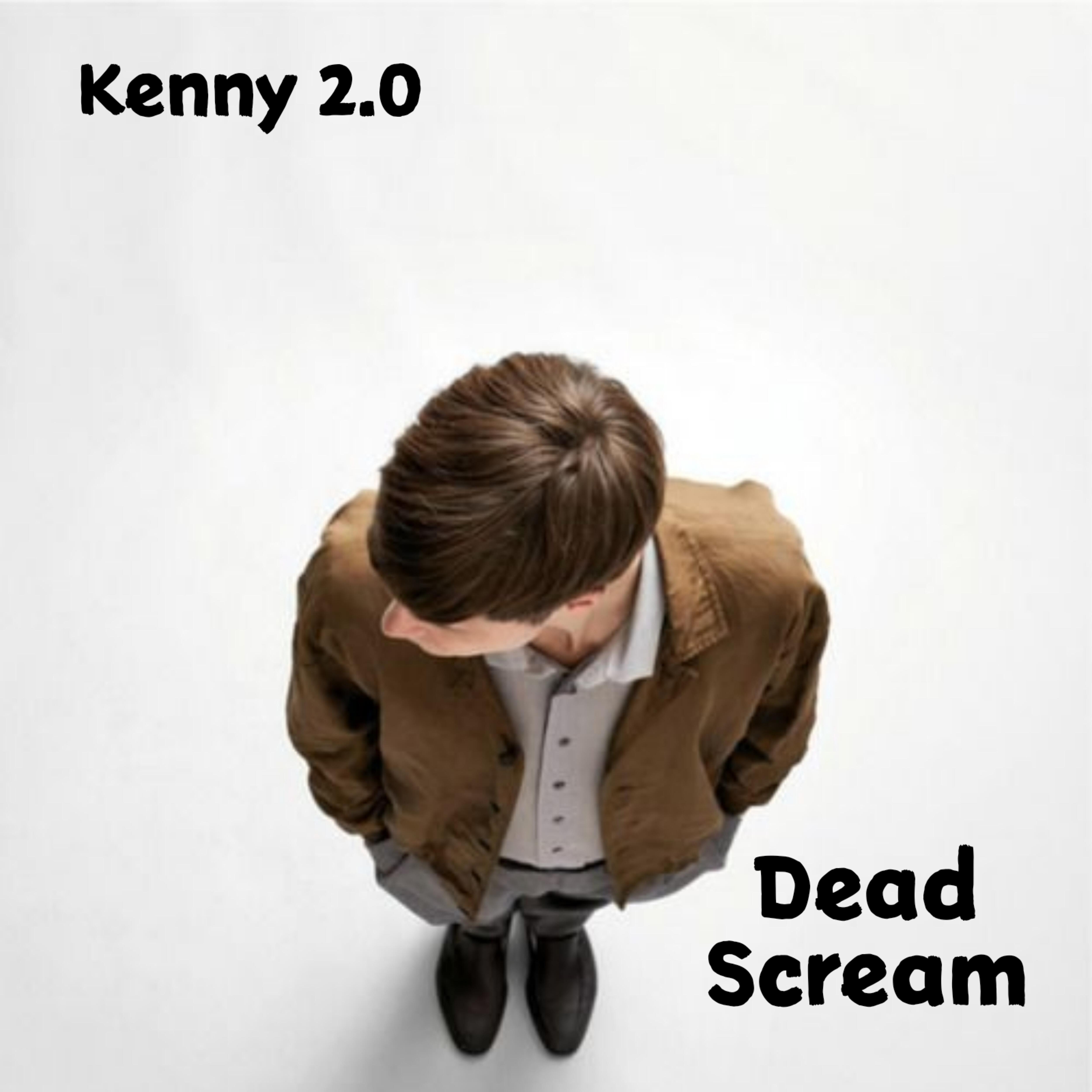 Скачать песню DEAD SCREAM - Kenny 2.0 бесплатно в MP3 для Android и iOS