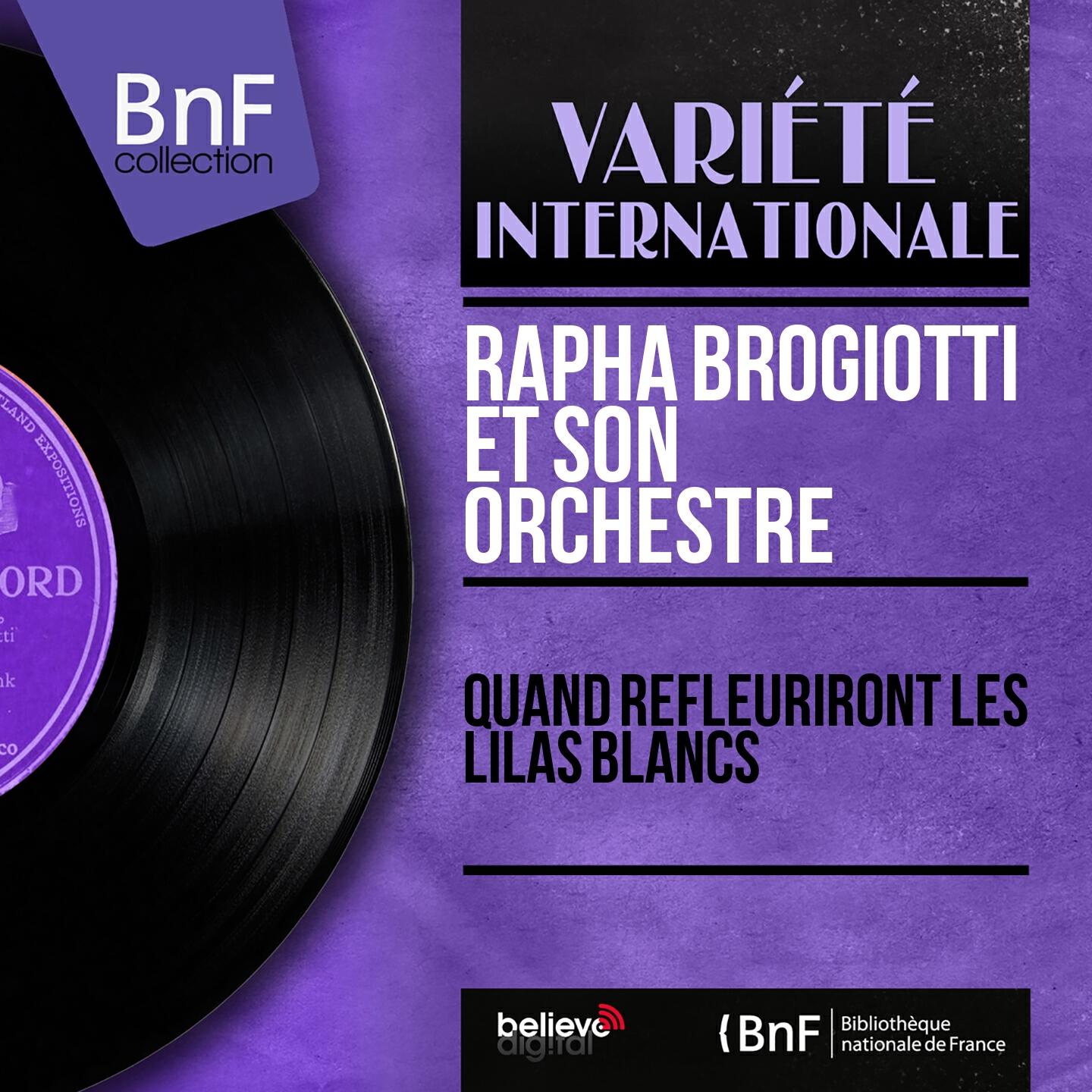 Релиз Quand refleuriront les lilas blancs (Mono Version)