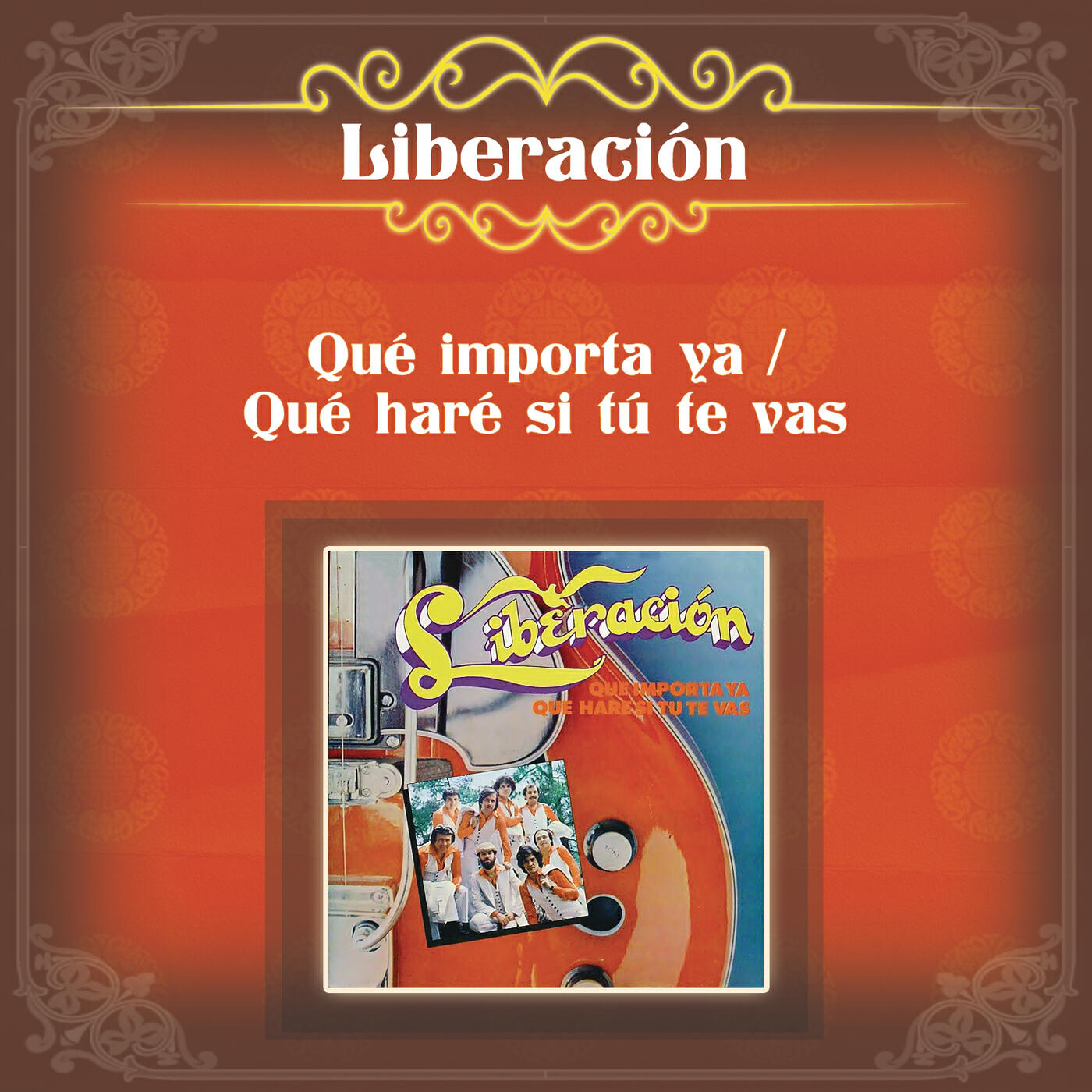 Релиз Qué Importa Ya / Que Haré Si Tú Te Vas