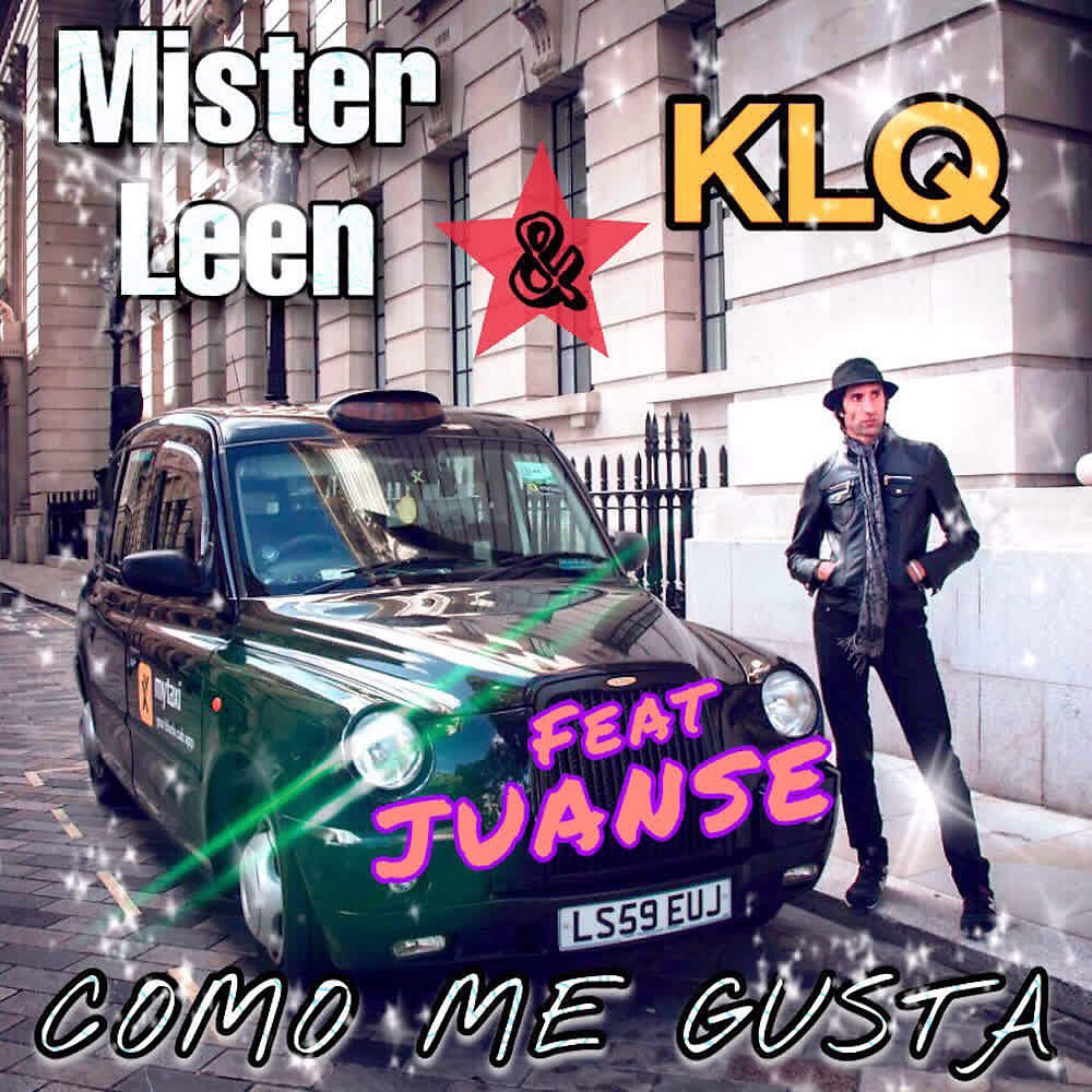 Скачать песню Mister Leen, Klq, Juanse - Como Me Gusta бесплатно в MP3 для Android и iOS
