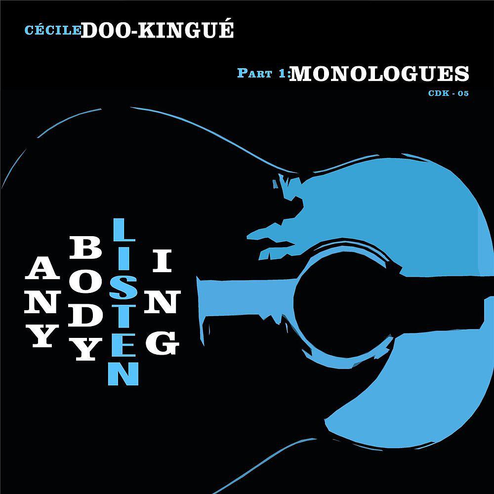 Релиз Anybody Listening, Pt.1: Monologues