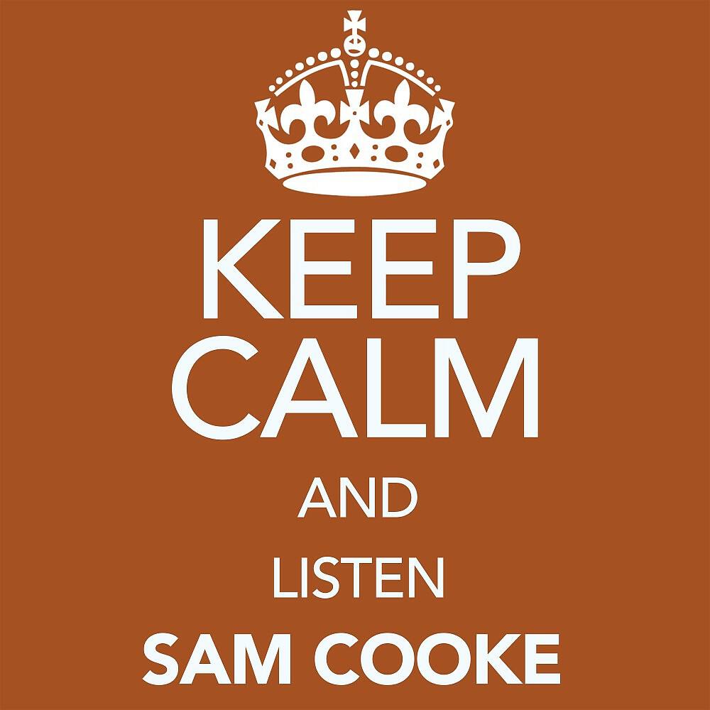 Релиз Keep Calm and Listen Sam Cooke