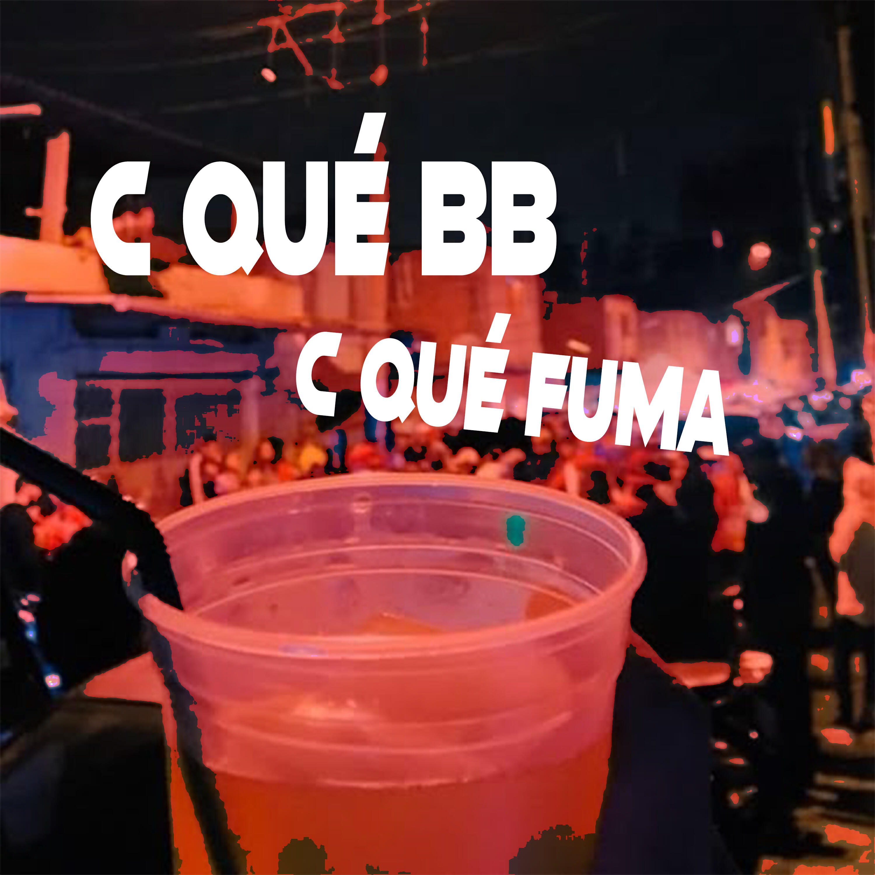 Релиз C Qué Bb C Qué Fuma