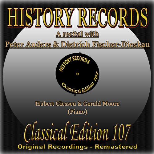 Релиз A Recital With Peter Anders & Dietrich Fischer-Dieskau (History Records - Classical Edition 107 -  Original Recordings - Remastered)
