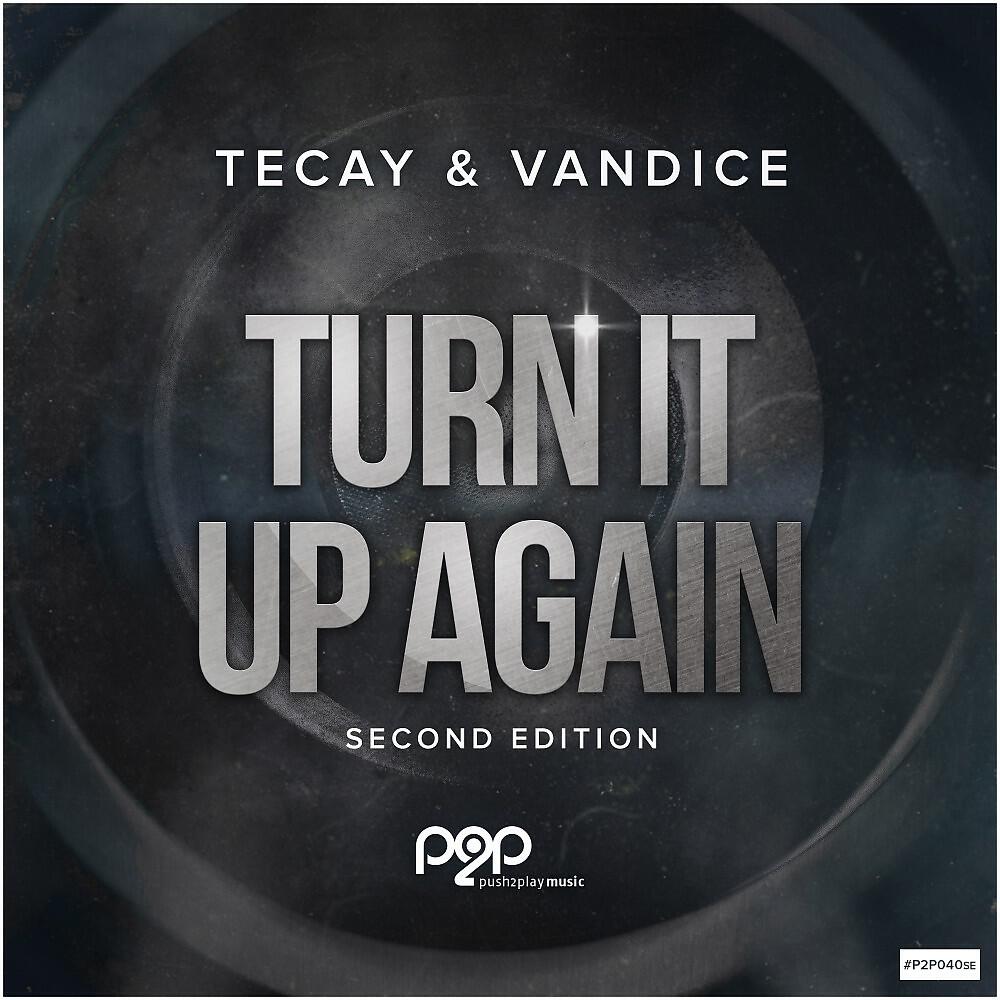 Релиз Turn It up Again (Second Edition)