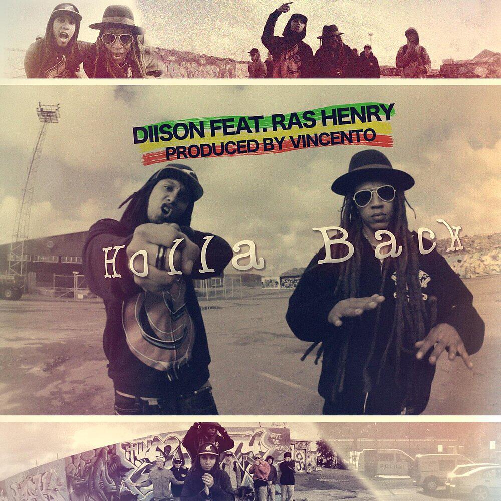 Релиз Holla Back  (feat. Ras Henry)