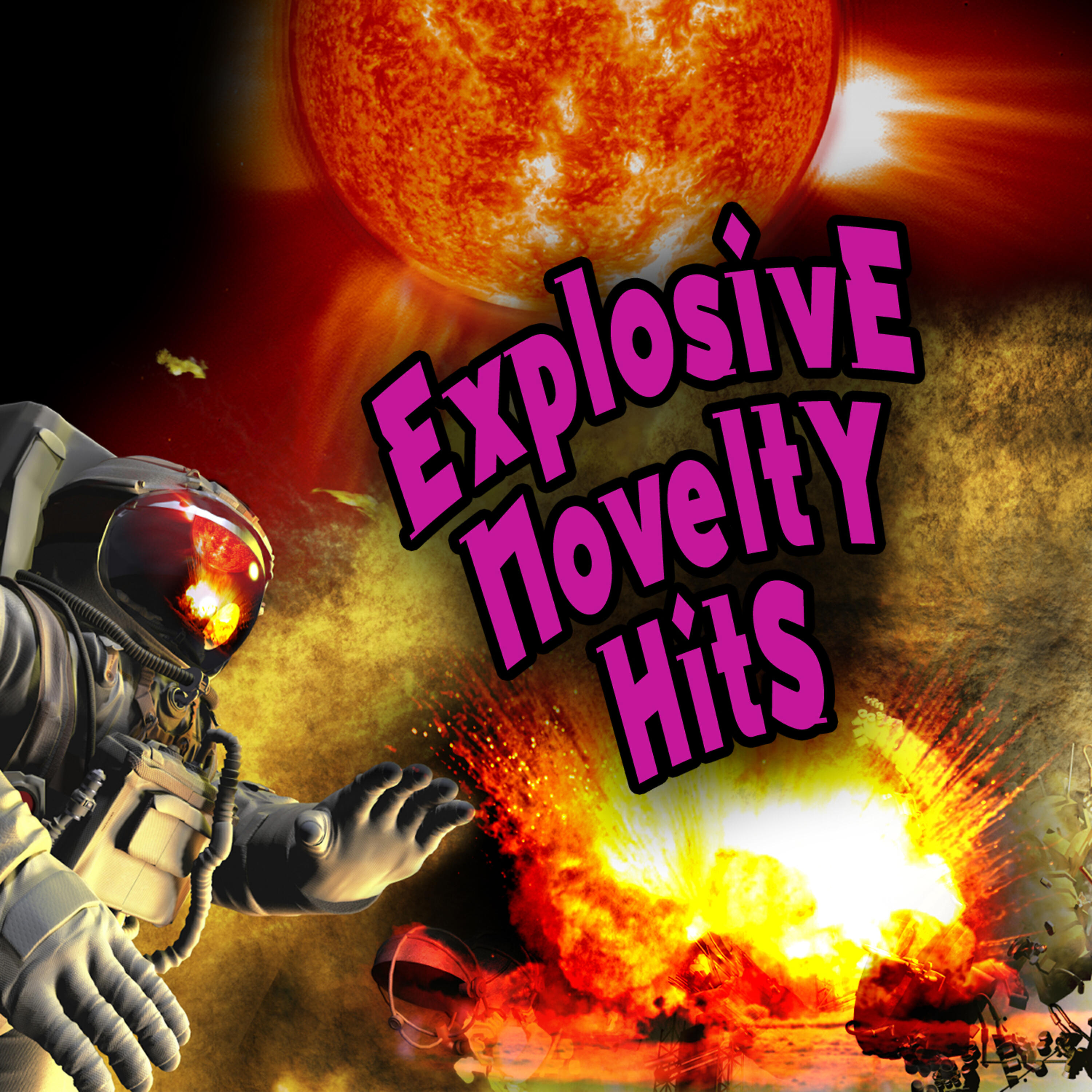 Релиз Explosive Novelty Hits (Re-Recorded / Remastered Versions)