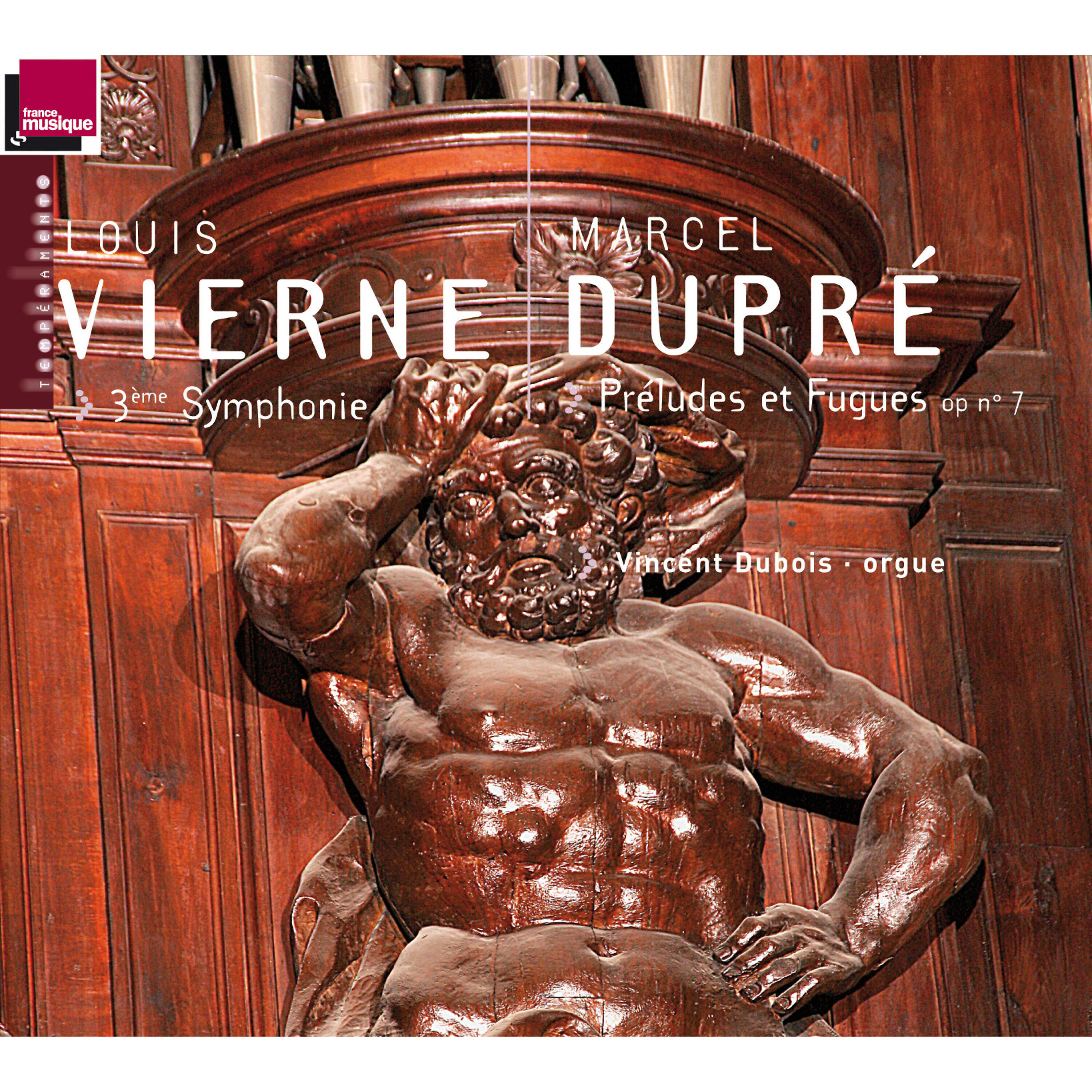 Релиз Vierne: 3ème Symphonie - Dupré: Préludes et Fugues, Op. 7 (orgue A. Cavaillé-Coll de l'Abbatiale St-Etienne de Caen)
