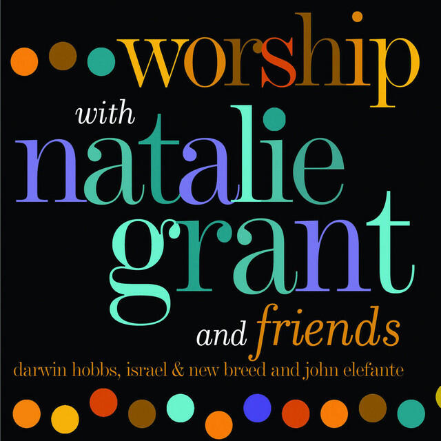 Релиз Worship With Natalie Grant & Friends
