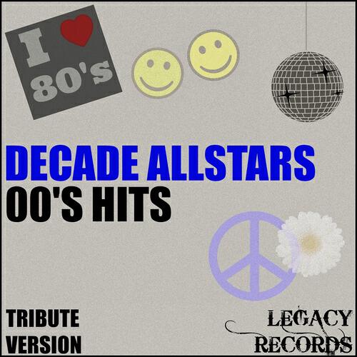 Релиз Decades Allstars - 00's Tribute Hits