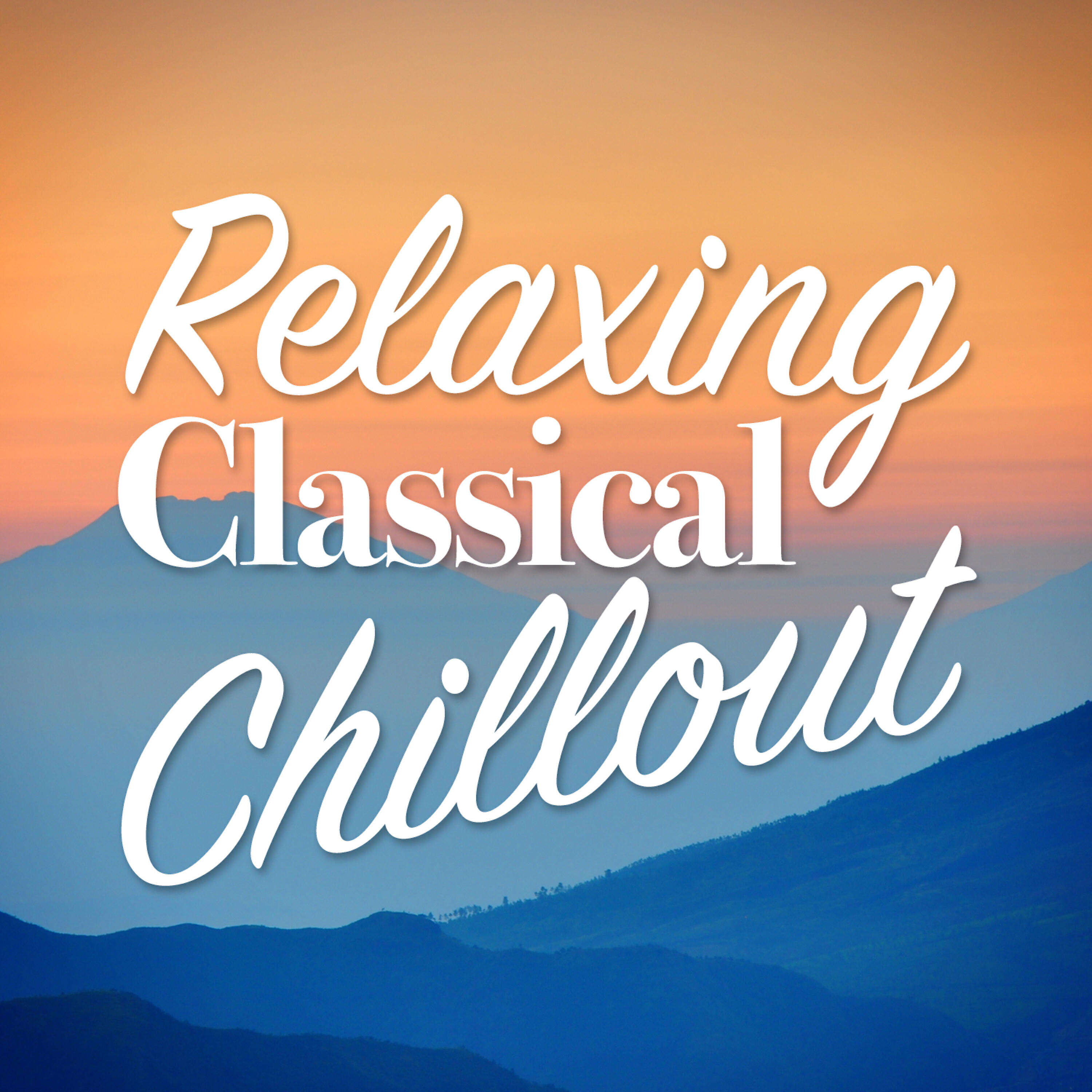 Релиз Relaxing Classical Chillout