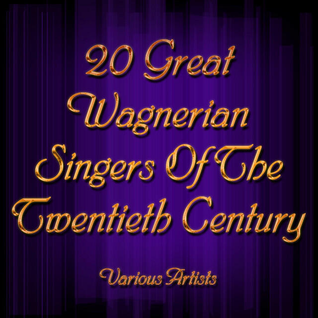 Релиз 20 Great Wagnerian Singers Of The Twentieth Century