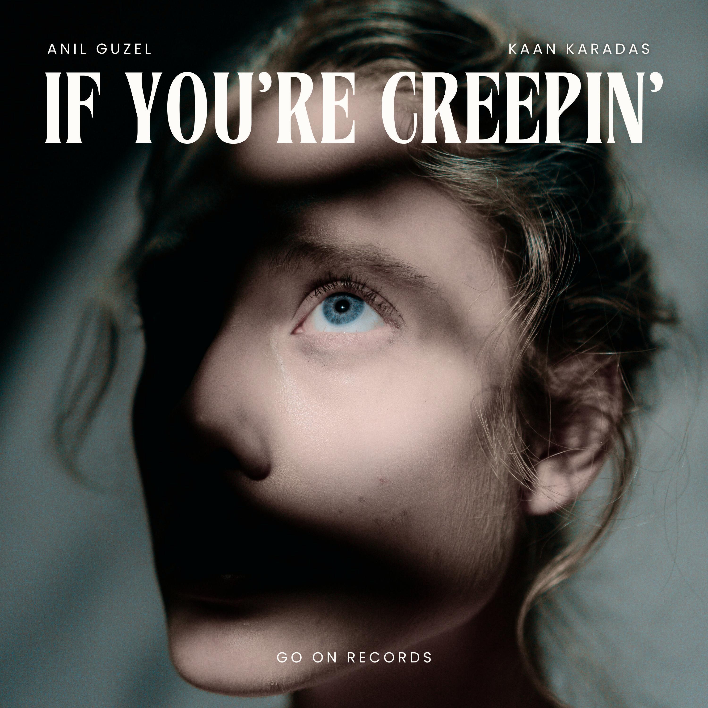 Релиз If You're Creepin'
