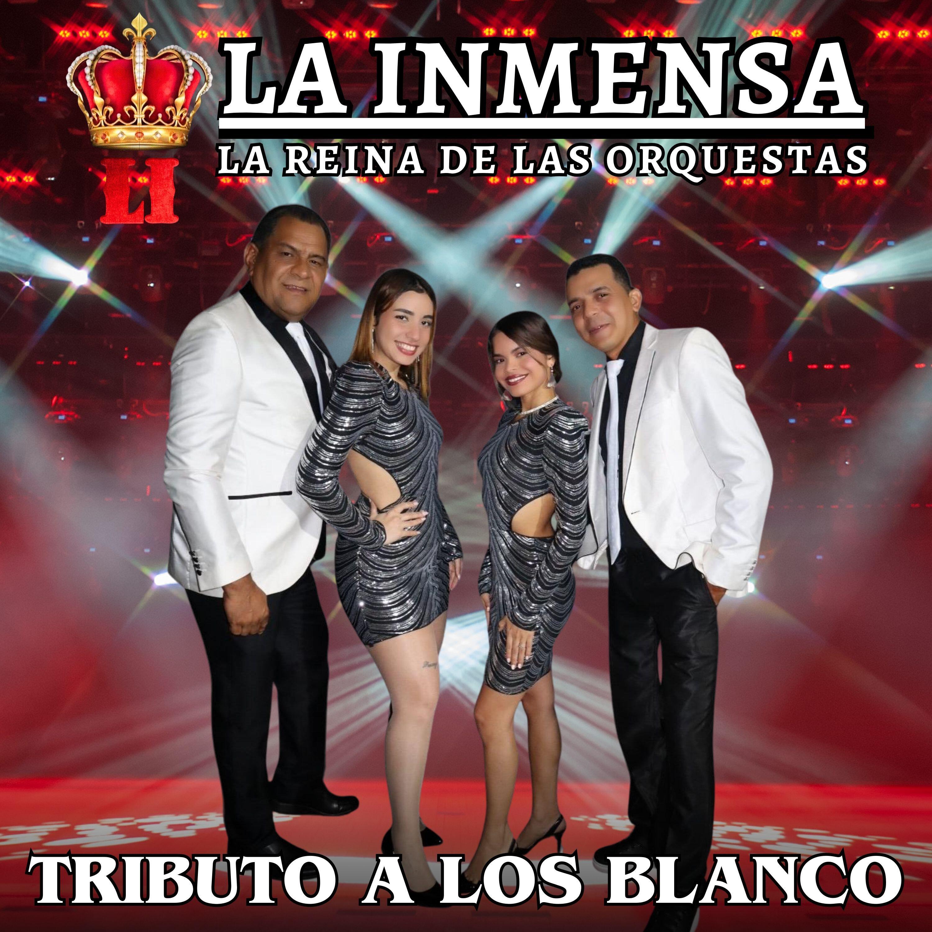 La Inmensa La Reina de las Orquestas