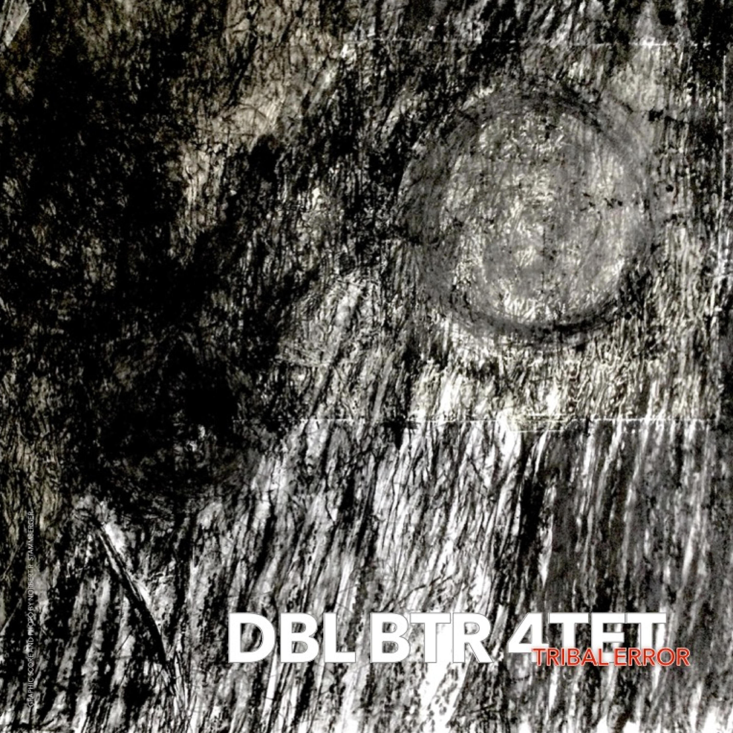 Релиз DBL BTR 4TET Tribal Error