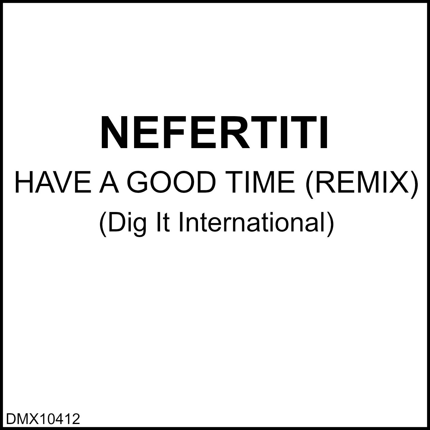 Релиз Have a Good Time