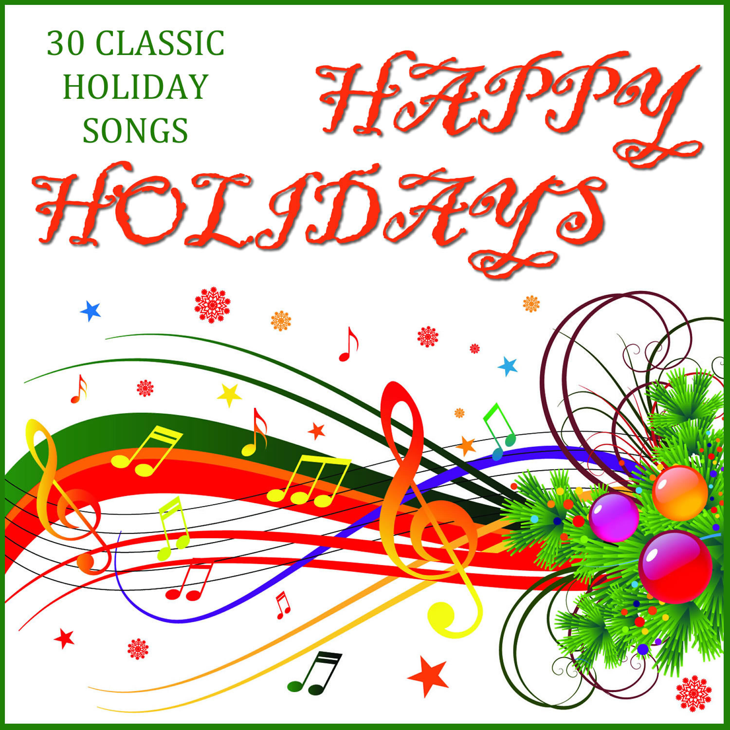 Релиз Happy Holidays: 30 Classic Holiday Songs