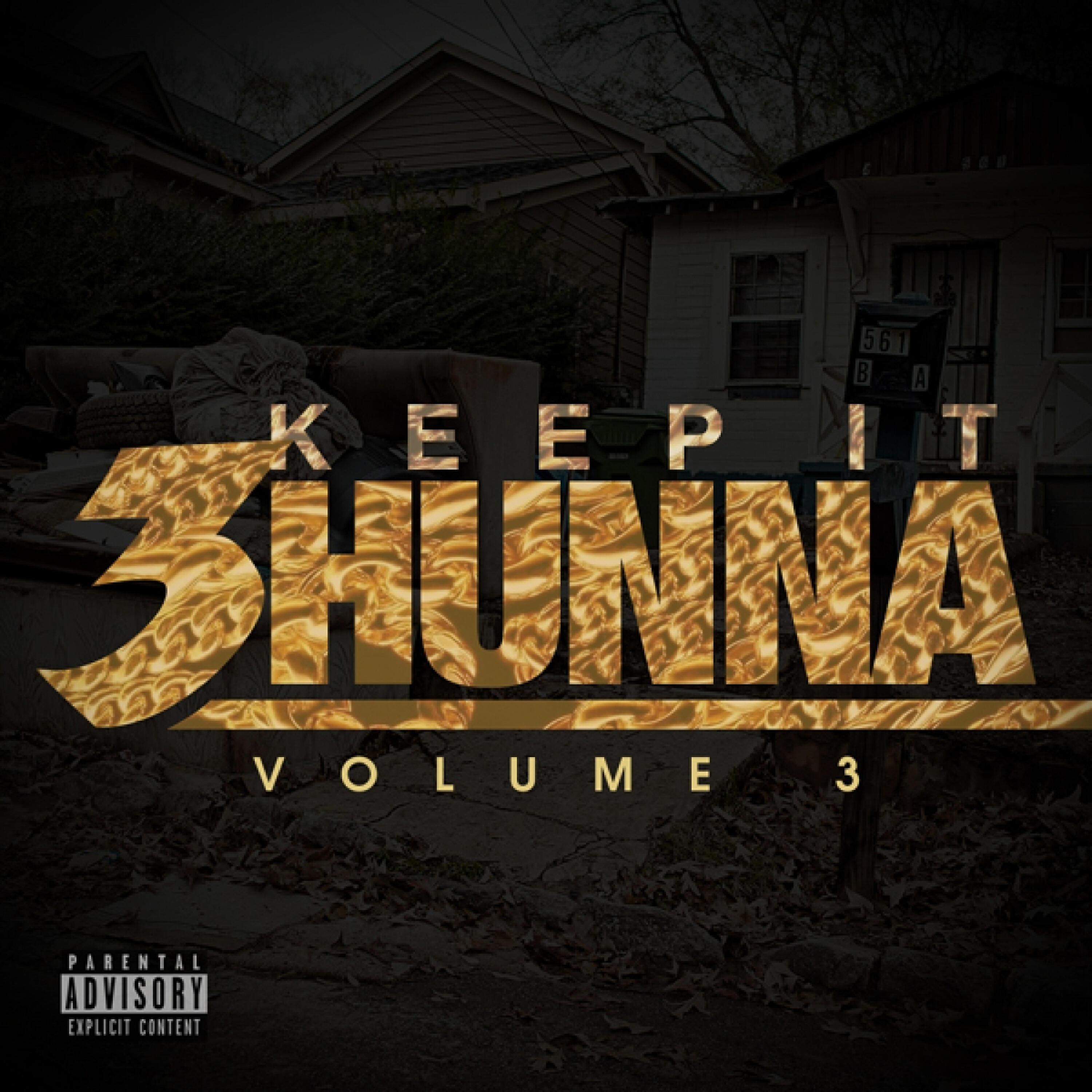 Релиз Keep It 3hunna, Vol. 3