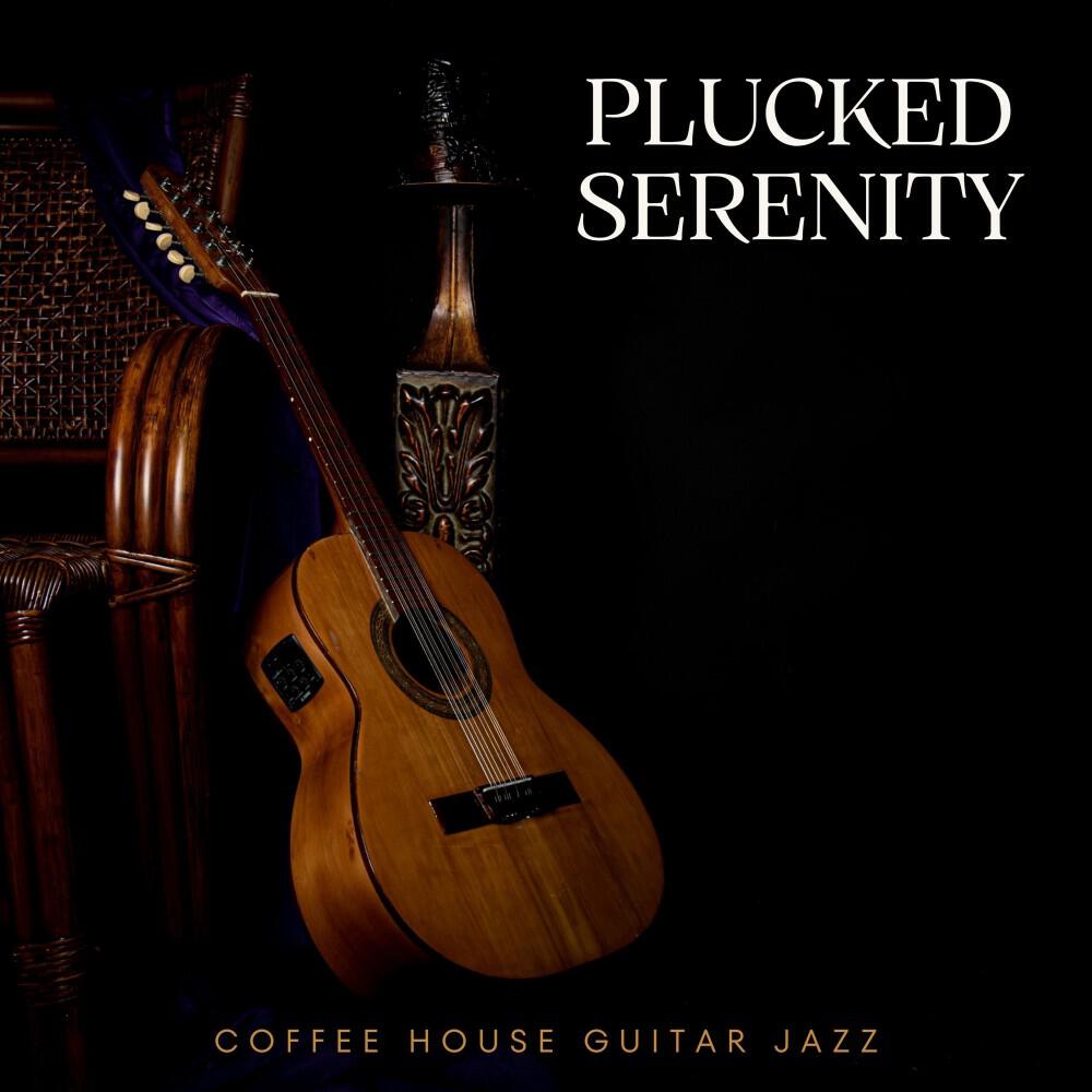 Релиз Plucked Serenity: Smooth Instrumental Guitar
