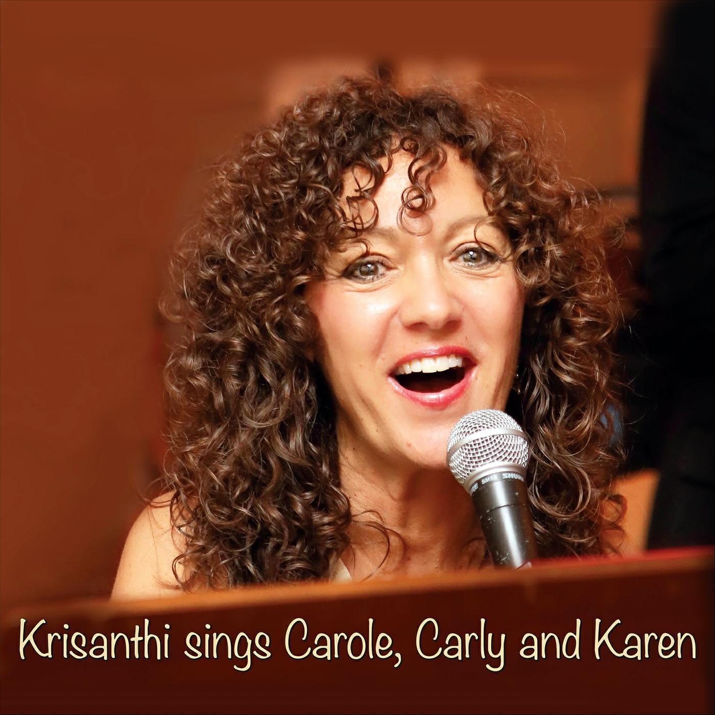 Релиз Krisanthi Sings Carole, Carly and Karen