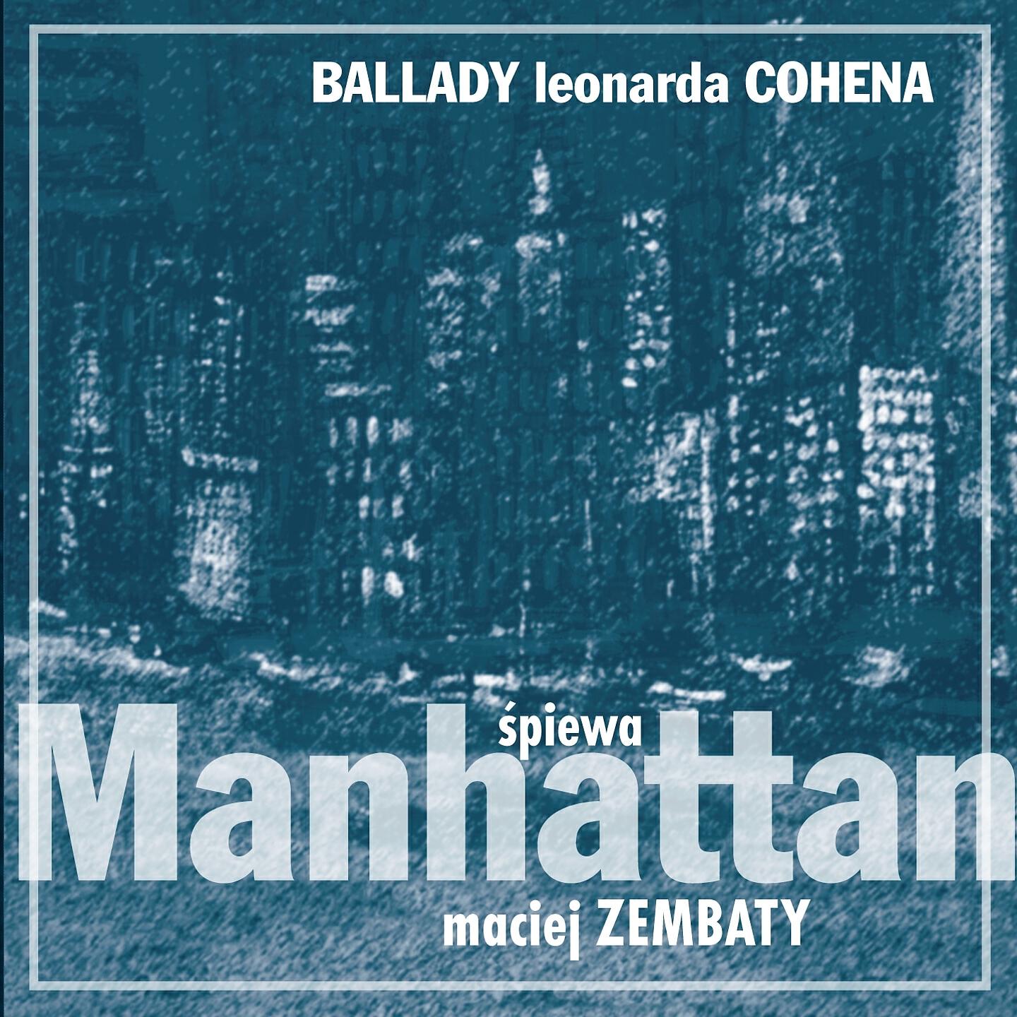 Релиз Ballady Leonarda Cohena Manhattan