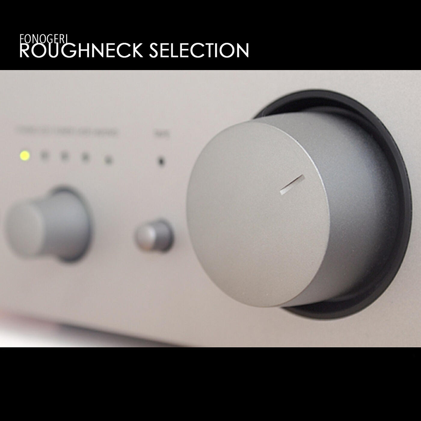 Релиз Roughneck Selection